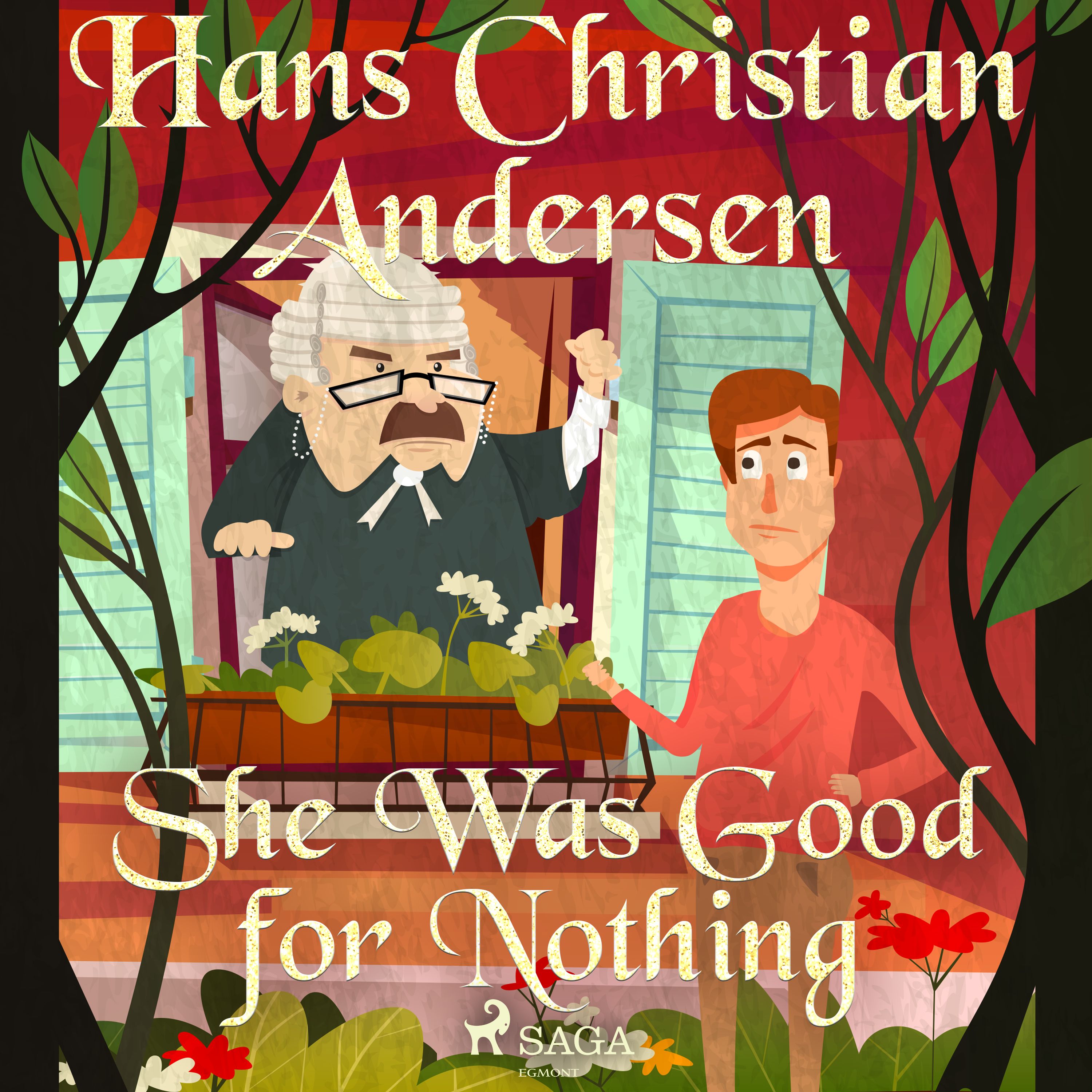 She Was Good for Nothing, audiobook by Hans Christian Andersen