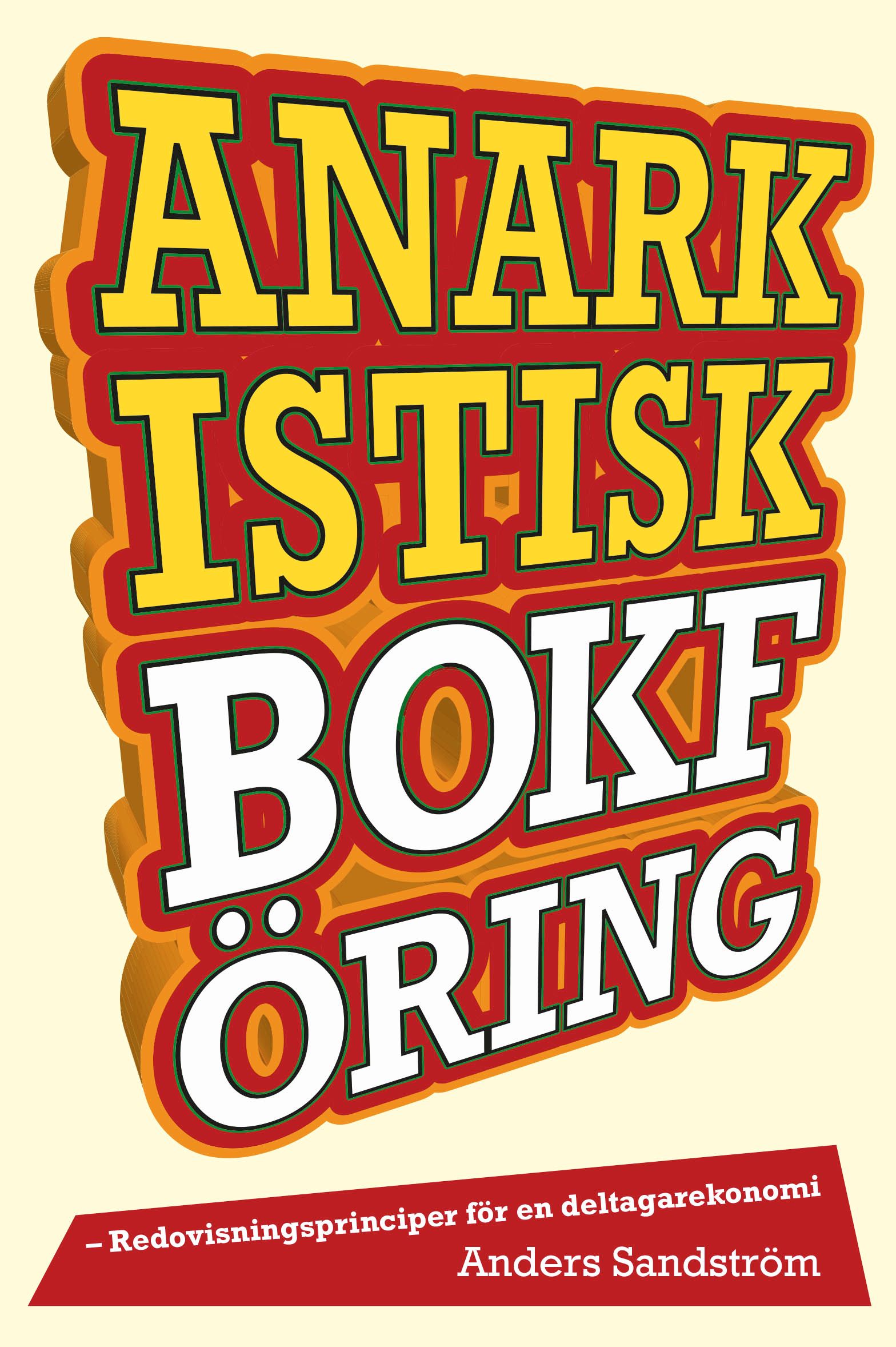 Anarkistisk bokföring, e-bog af Anders Sandström