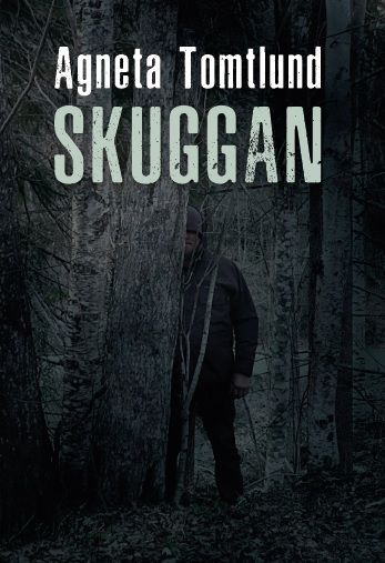 Skuggan, eBook by Agneta Tomtlund