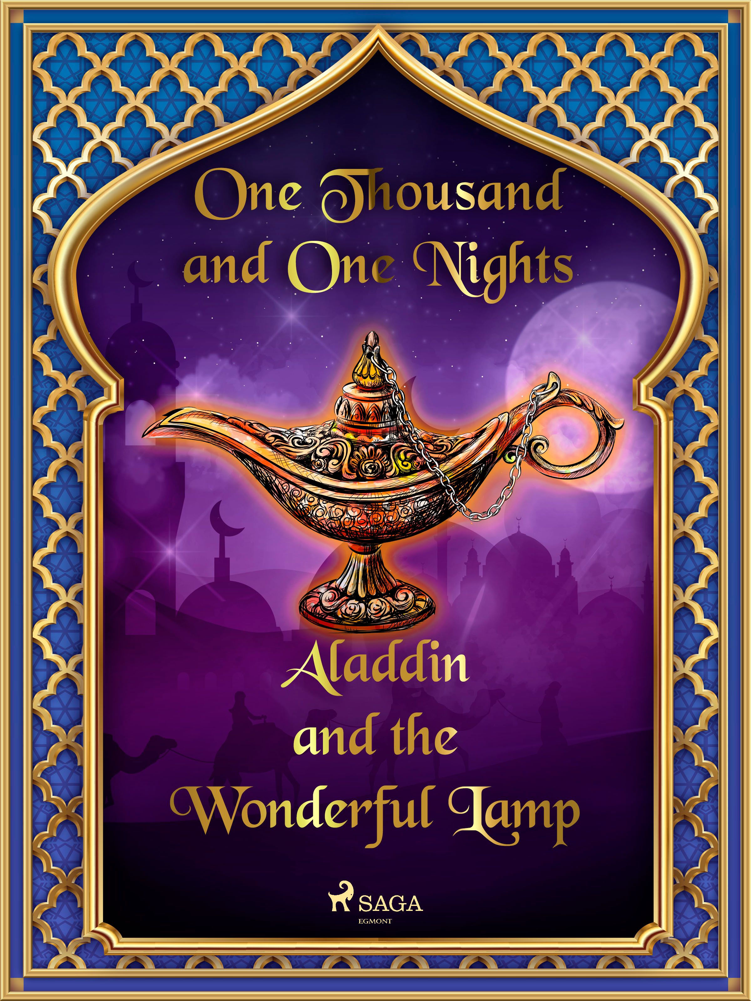 Aladdin and the Wonderful Lamp, eBook by One Thousand and One Nights