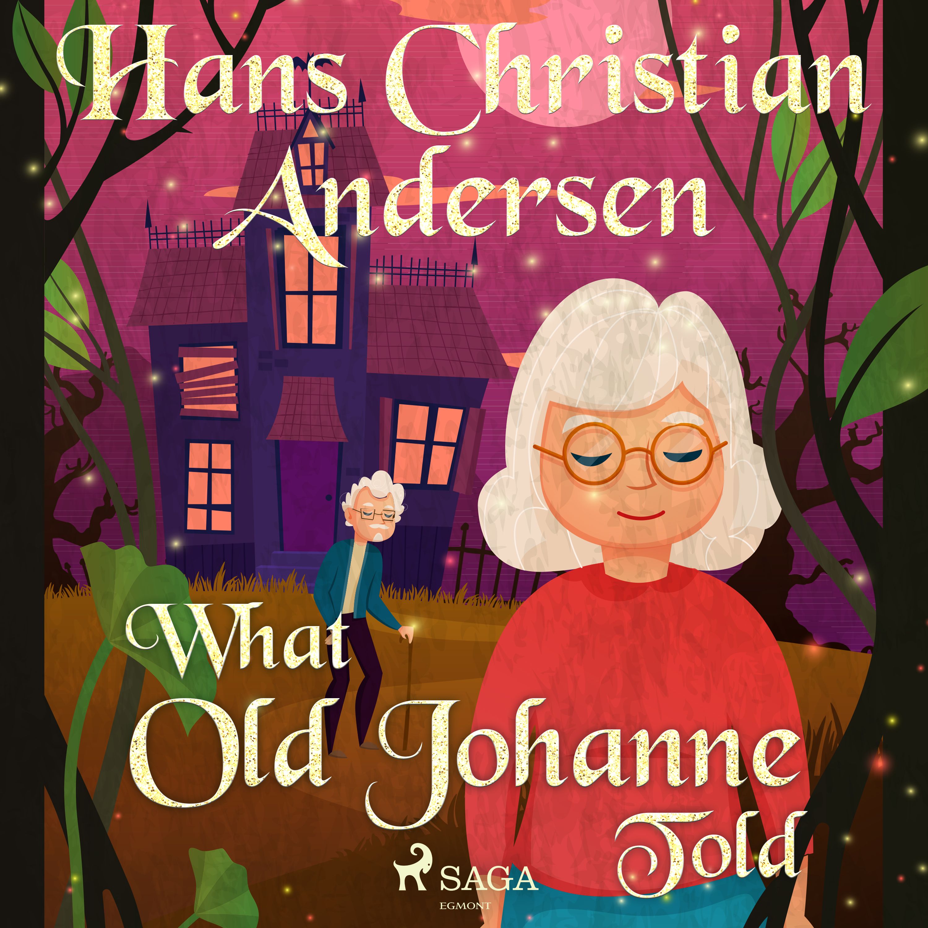 What Old Johanne Told, audiobook by Hans Christian Andersen