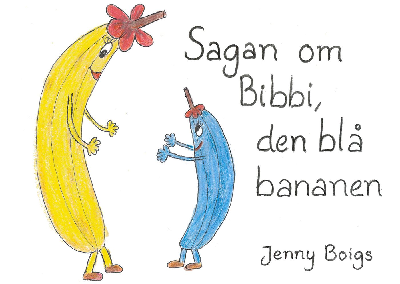 Sagan om Bibbi, den blå bananen, e-bog af Jenny Boigs