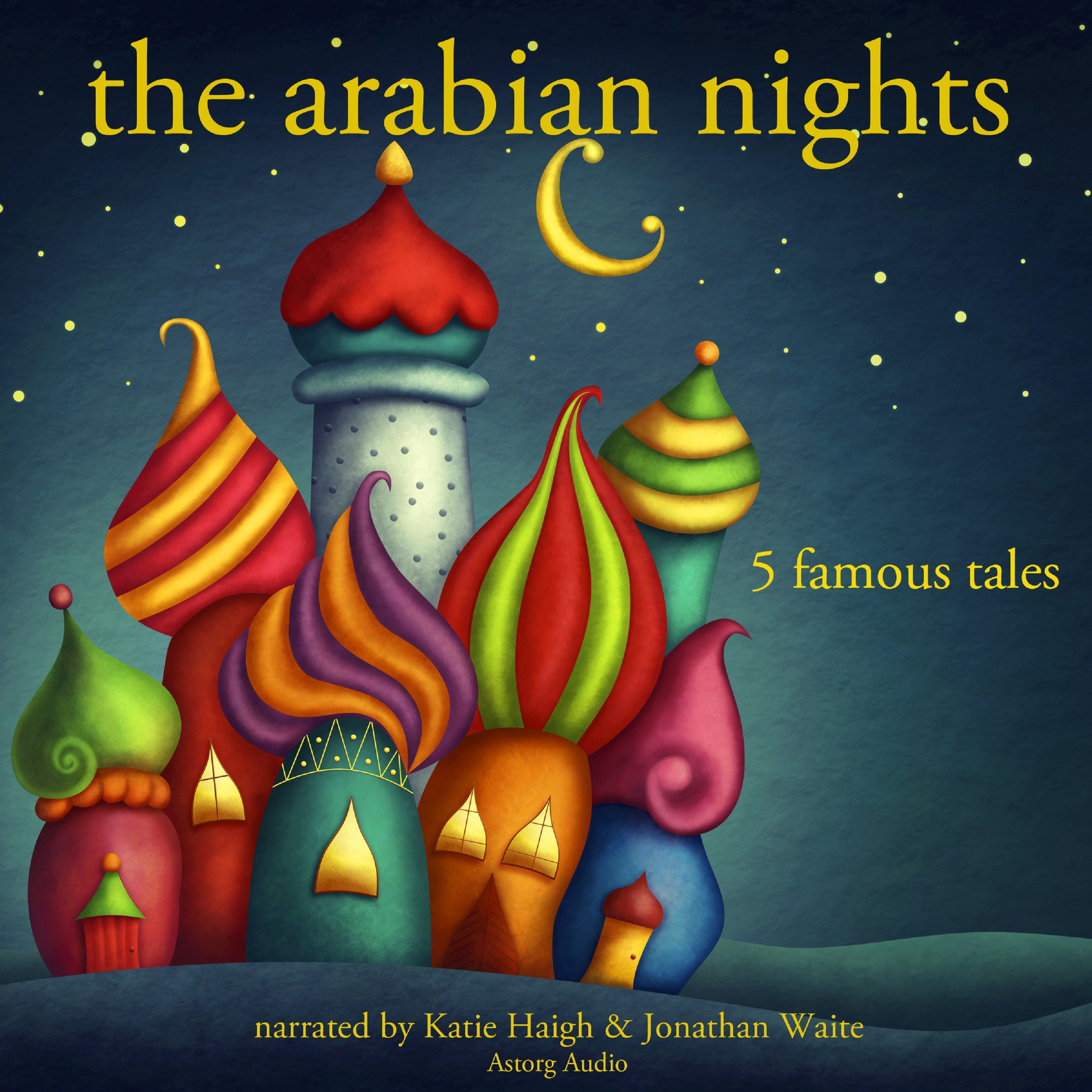The Arabian Nights: 5 Famous Stories, audiobook by Folktale