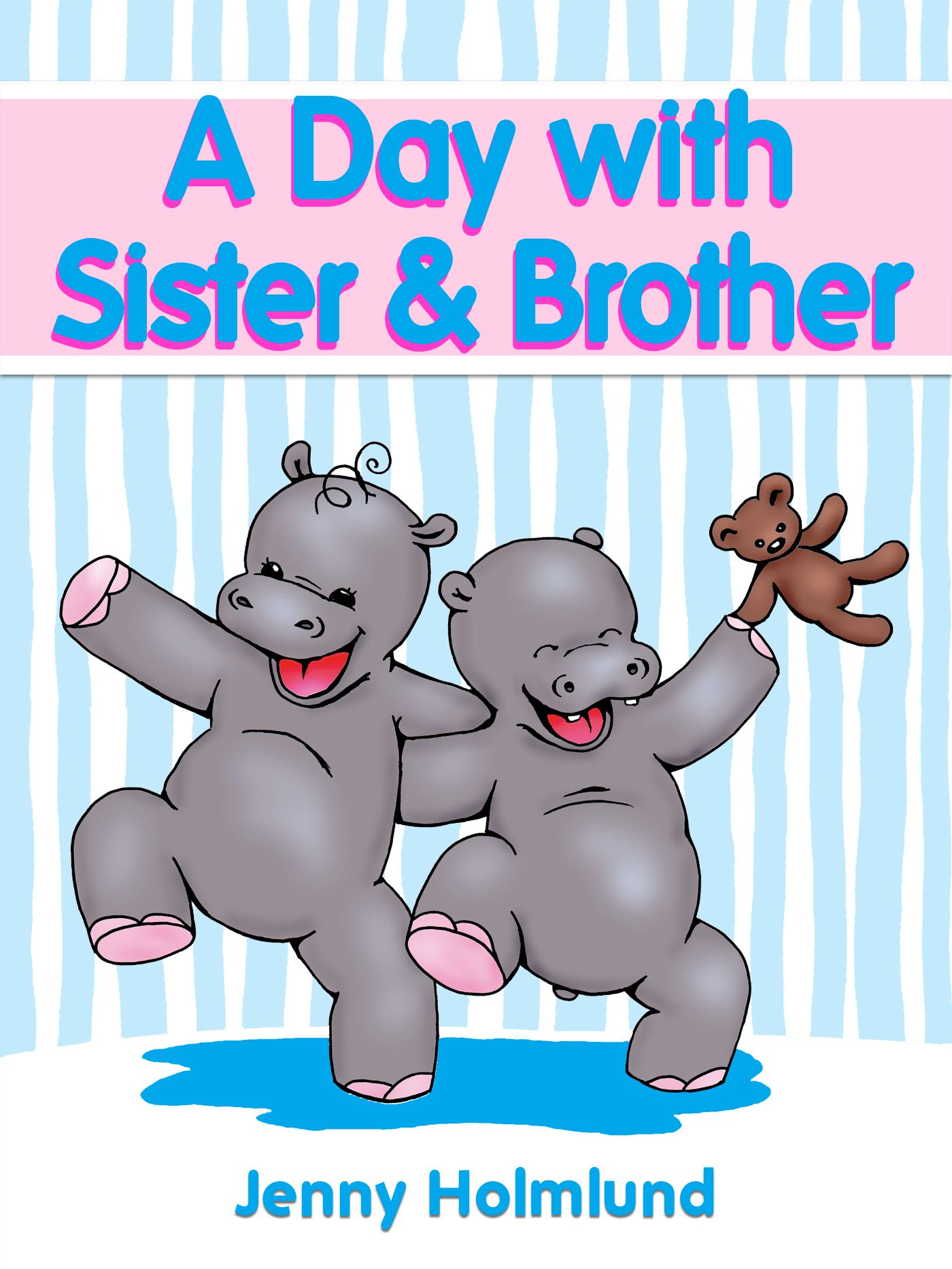 A Day with Sister & Brother, e-bog af Jenny Holmlund