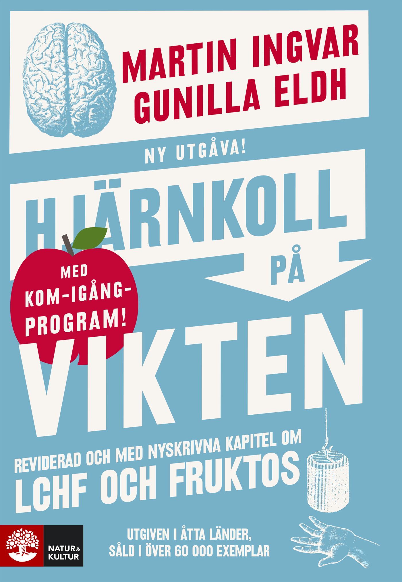 Hjärnkoll på vikten, e-bog af Gunilla Eldh, Martin Ingvar