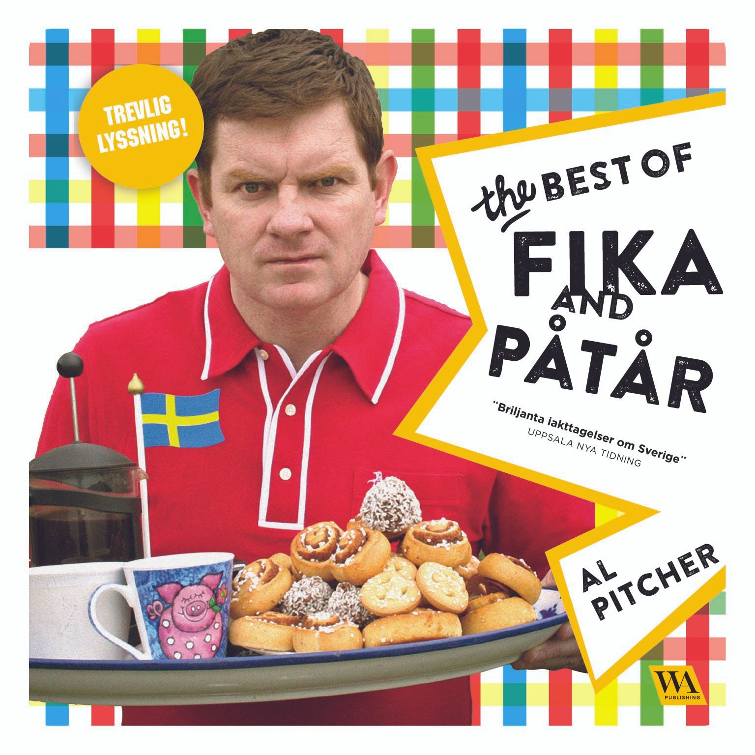 Al Pitcher - The Best of Fika and Påtår, audiobook by Al Pitcher