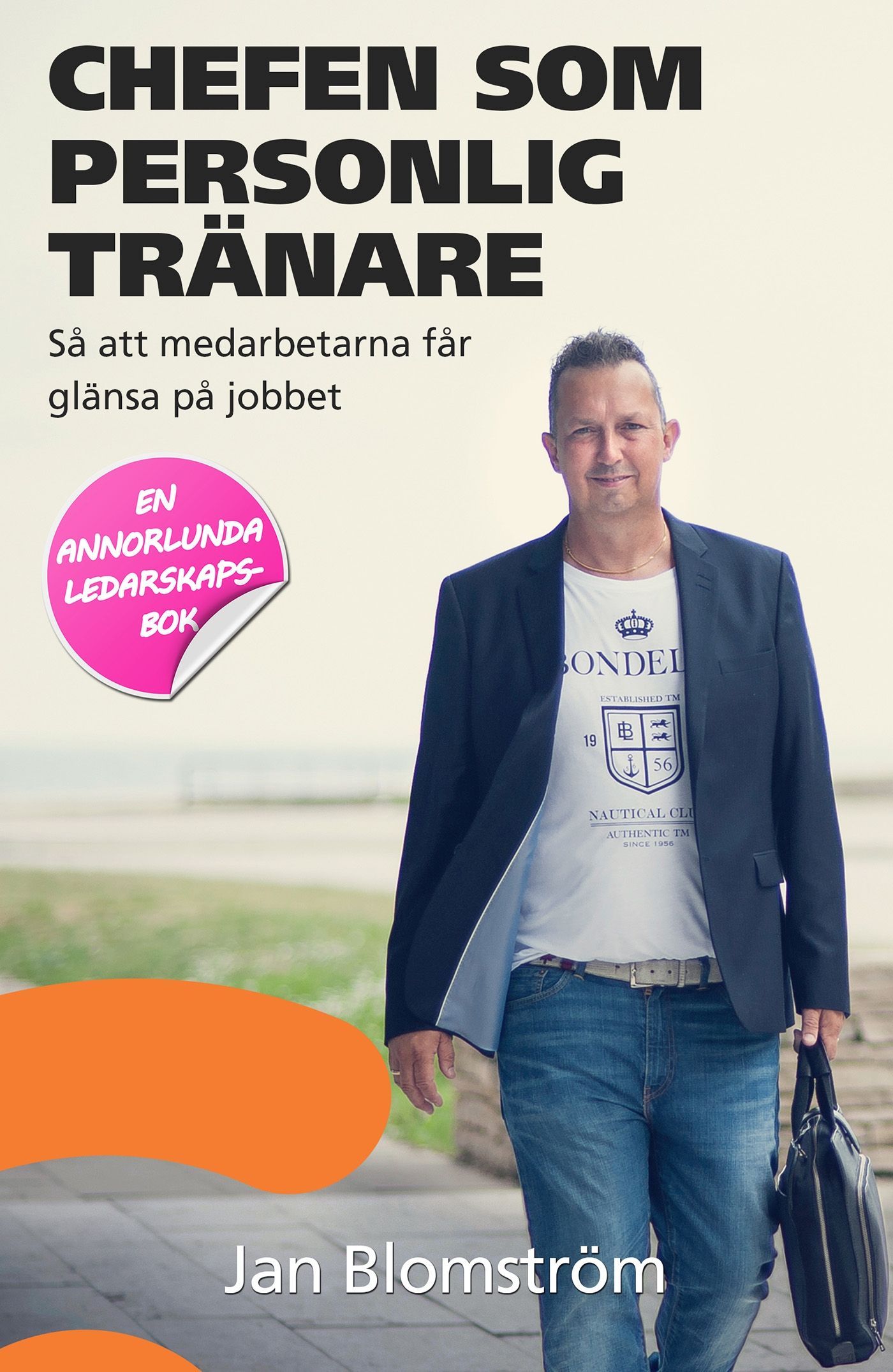 Chefen som personlig tränare, e-bog af Jan Blomström