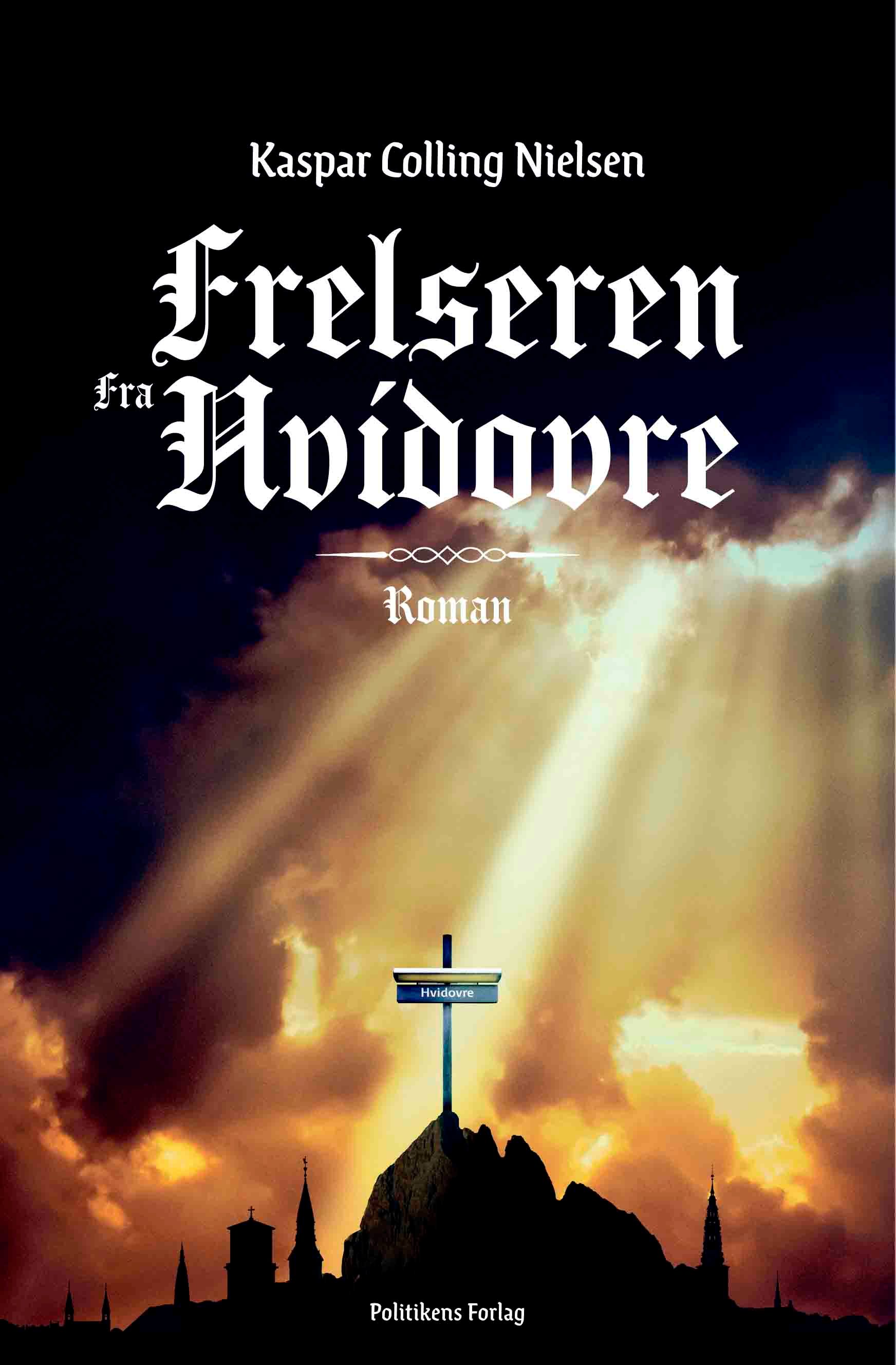 Frelseren fra Hvidovre, eBook by Kaspar Colling Nielsen