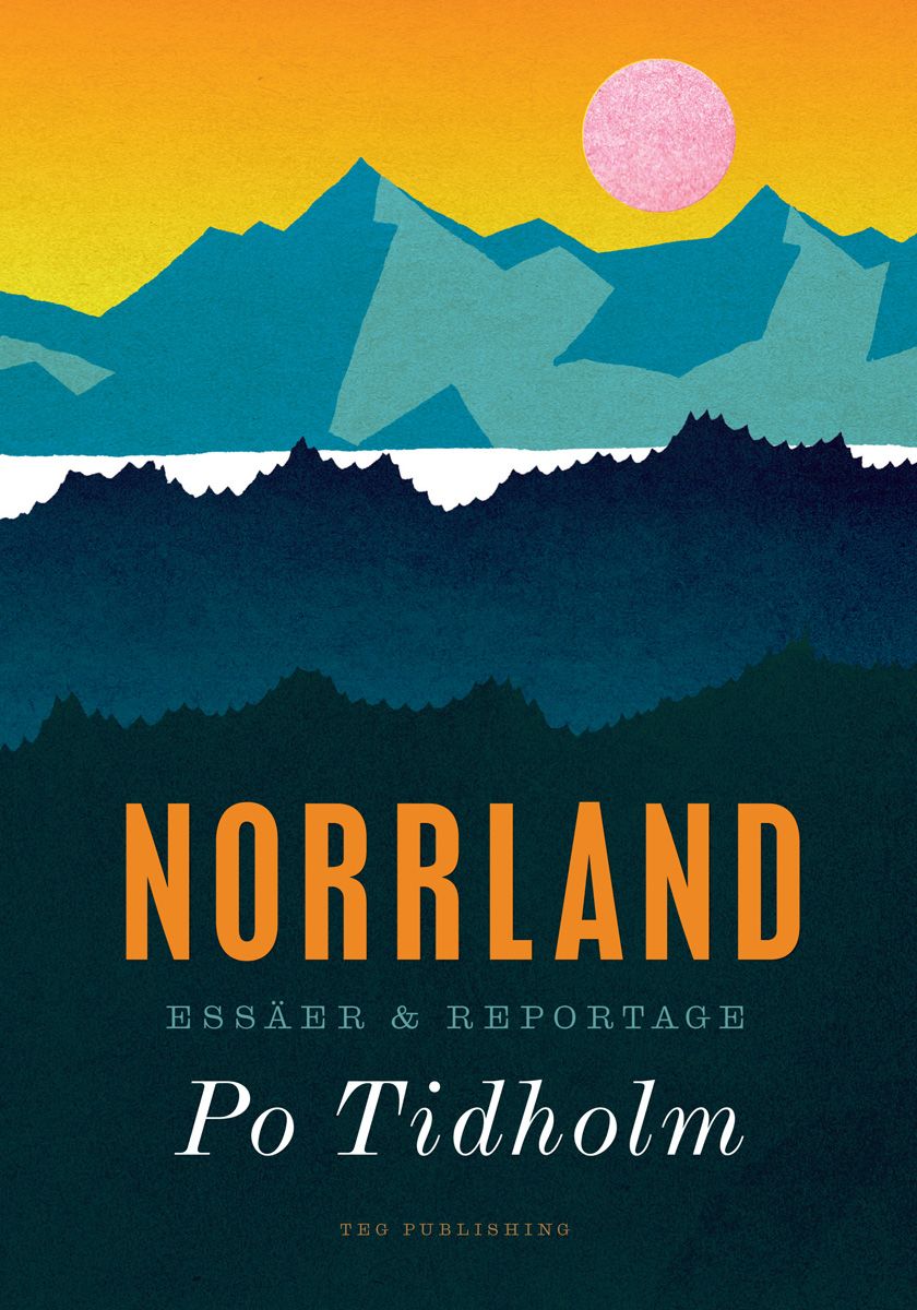 Norrland, eBook by Po Tidholm