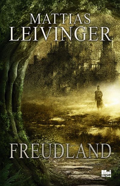 Freudland, e-bog af Mattias Leivinger