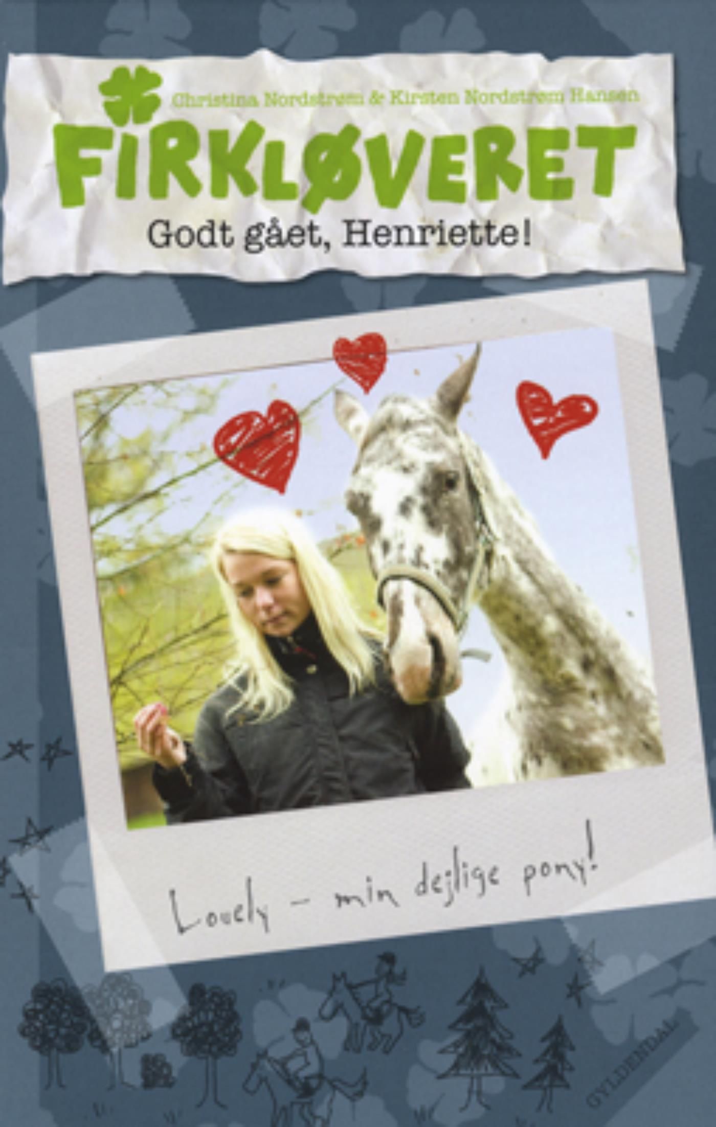 Firkløveret 3 - Godt gået, Henriette!, e-bok av Kirsten Nordstrøm Hansen, Christina Nordstrøm