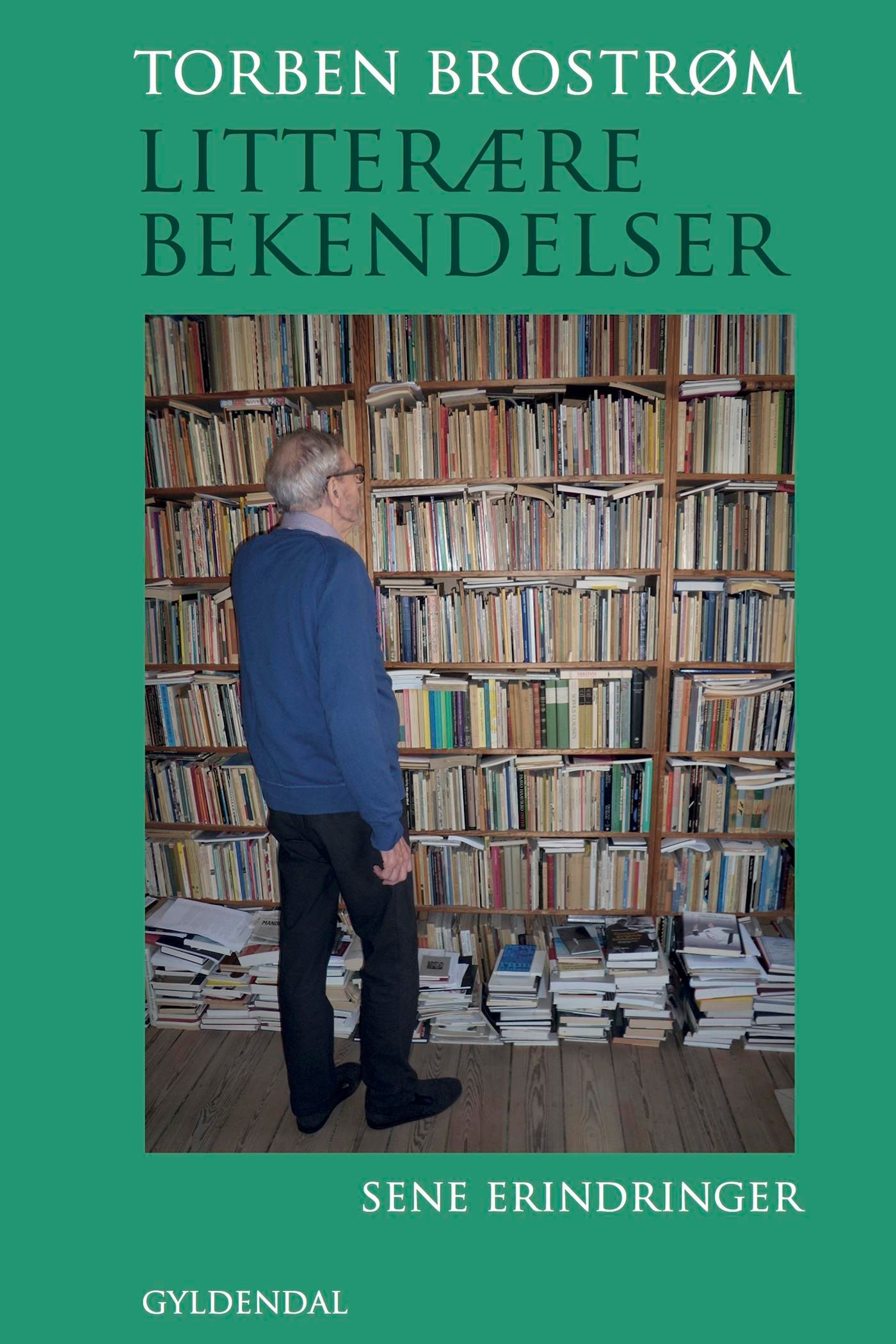 Litterære bekendelser, e-bog af Torben Brostrøm