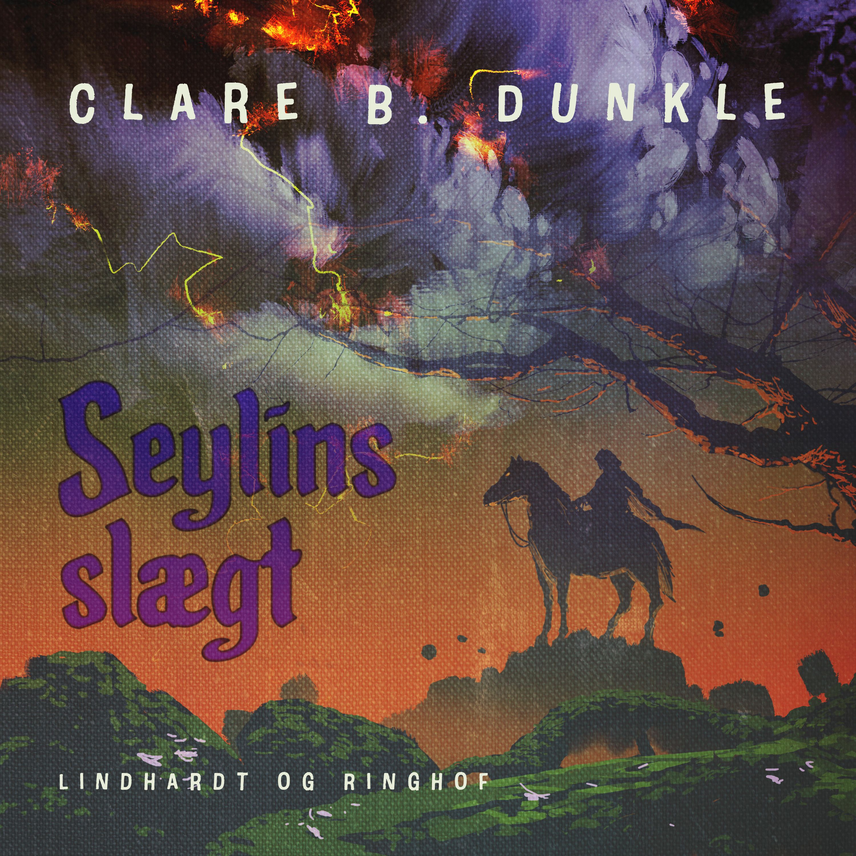 Seylins slægt, ljudbok av Clare B. Dunkle