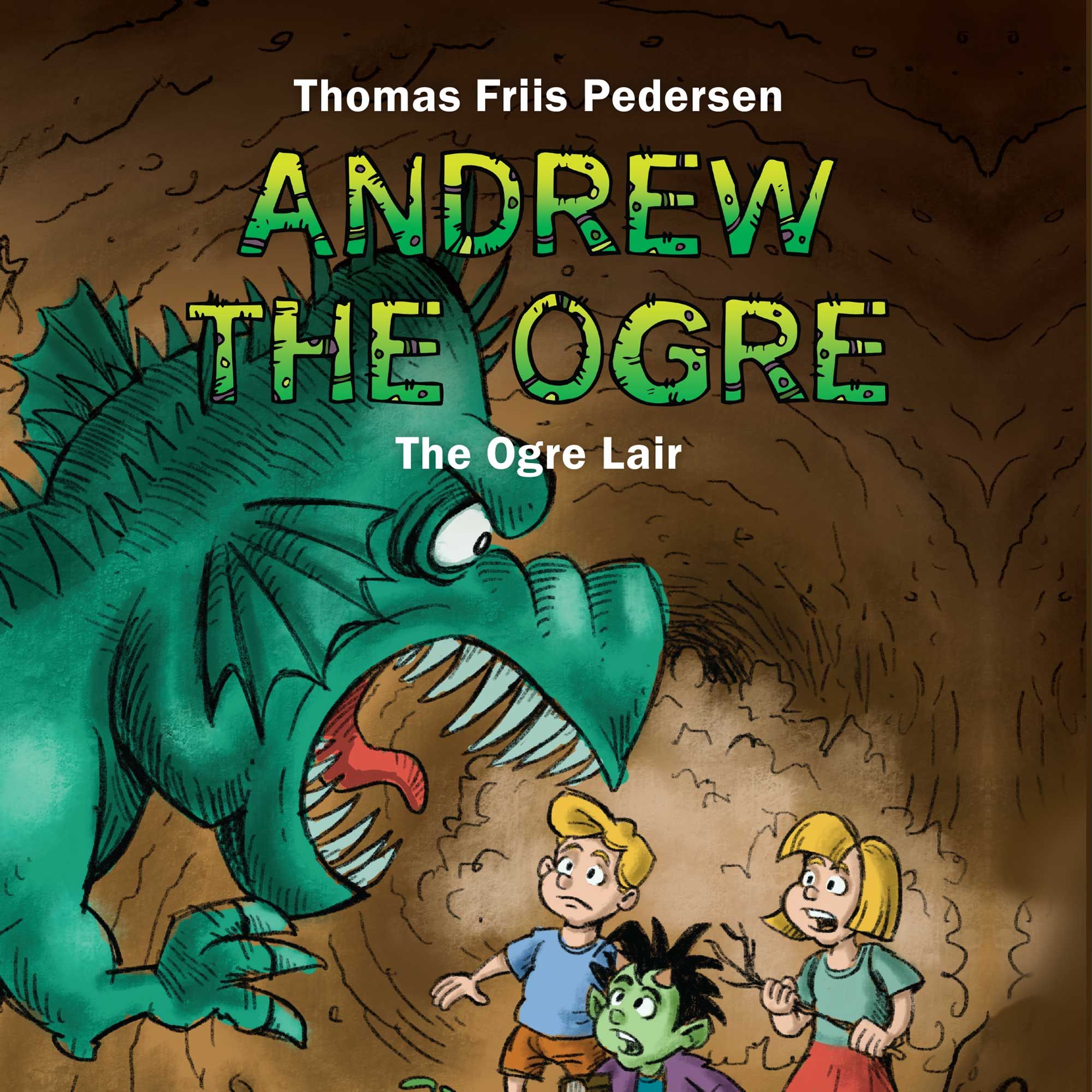 Andrew the Ogre #2: The Ogre Lair, audiobook by Thomas Friis Pedersen