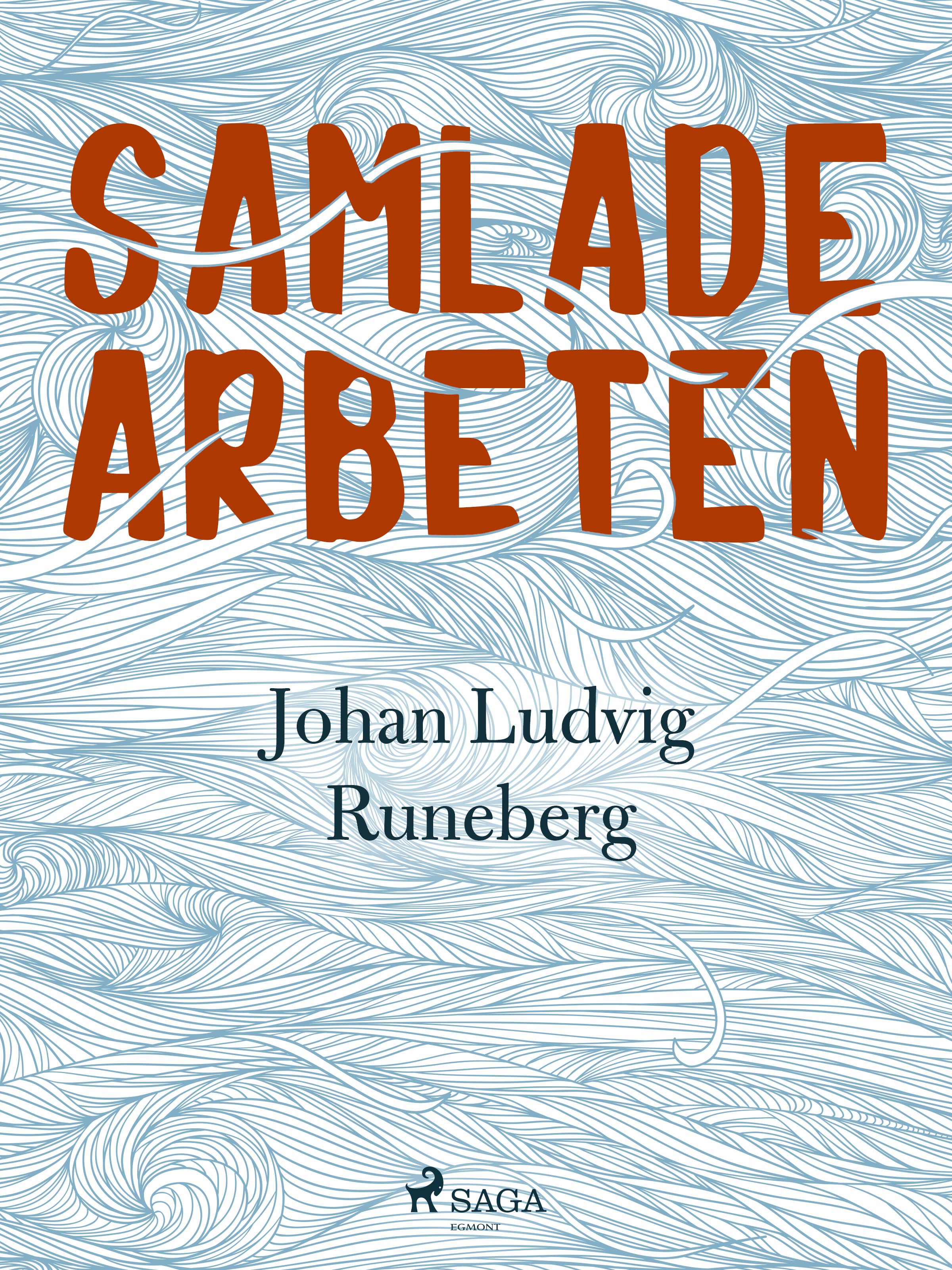 Samlade Arbeten, eBook by Johan Ludvig Runeberg