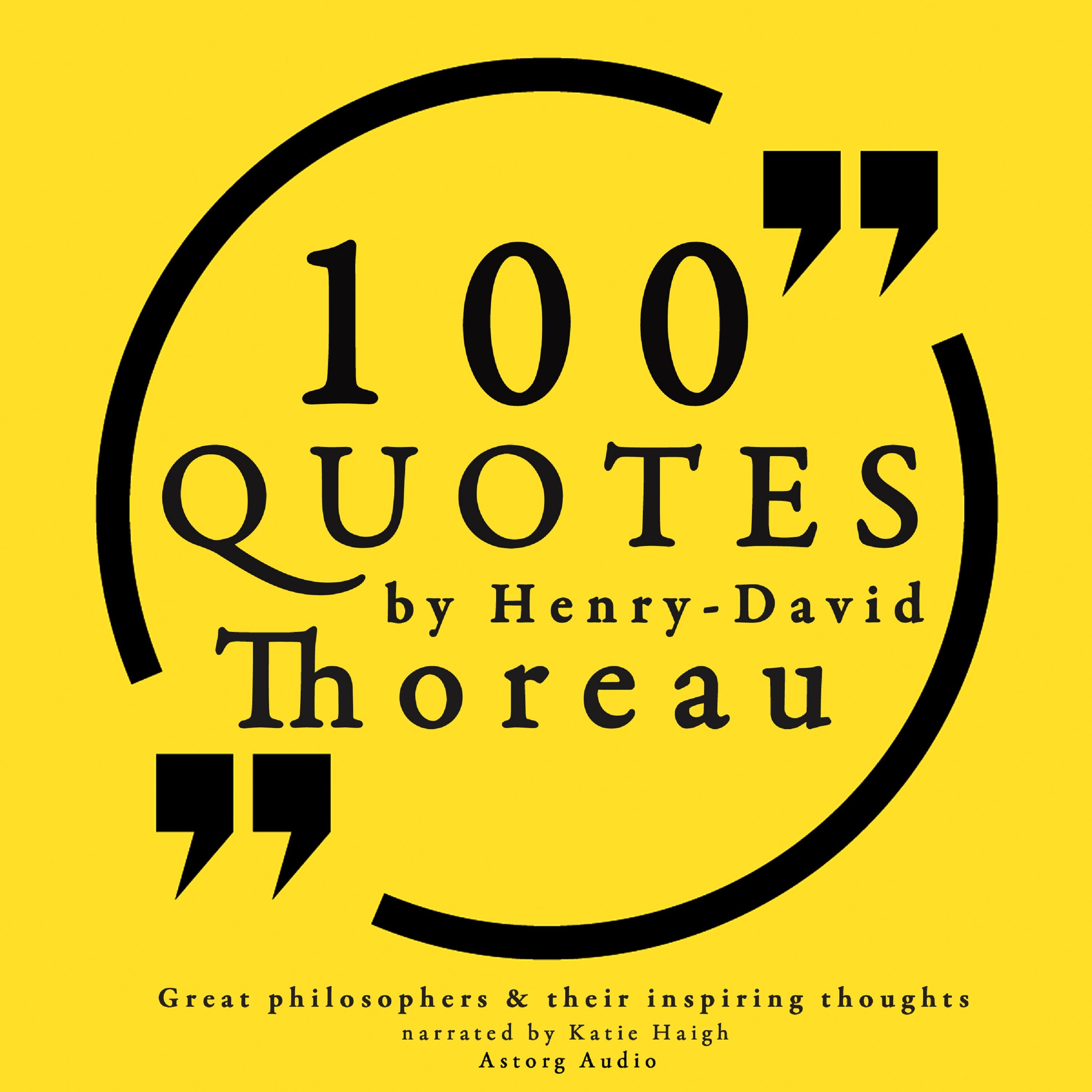 100 Quotes by Henry David Thoreau: Great Philosophers & Their Inspiring Thoughts, lydbog af Henry David Thoreau