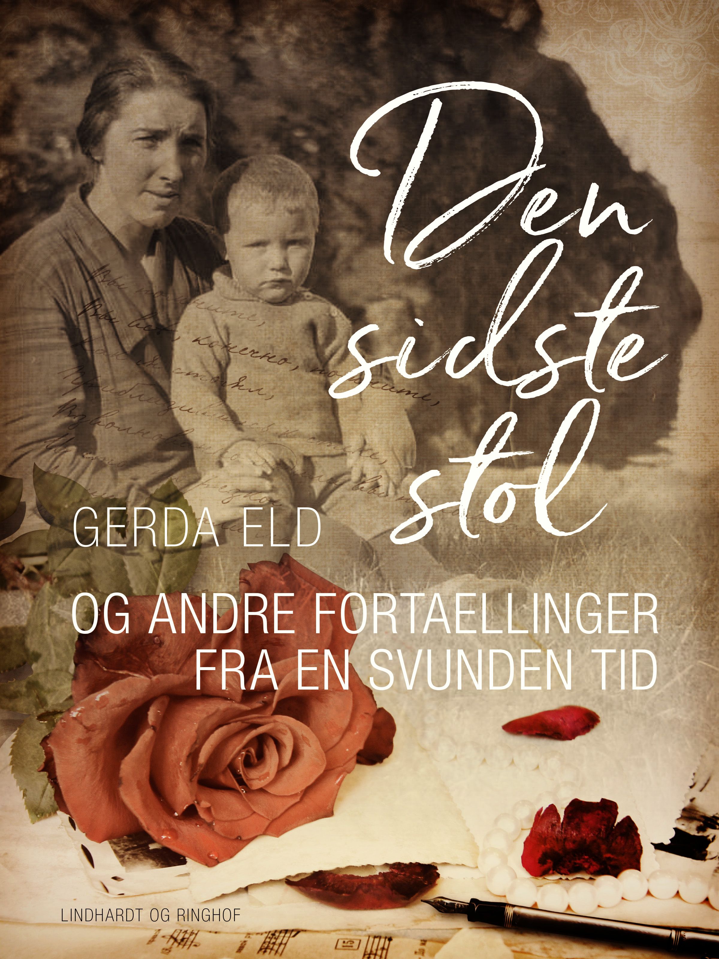 Den sidste stol og andre fortællinger fra en svunden tid, e-bog af Gerda Eld