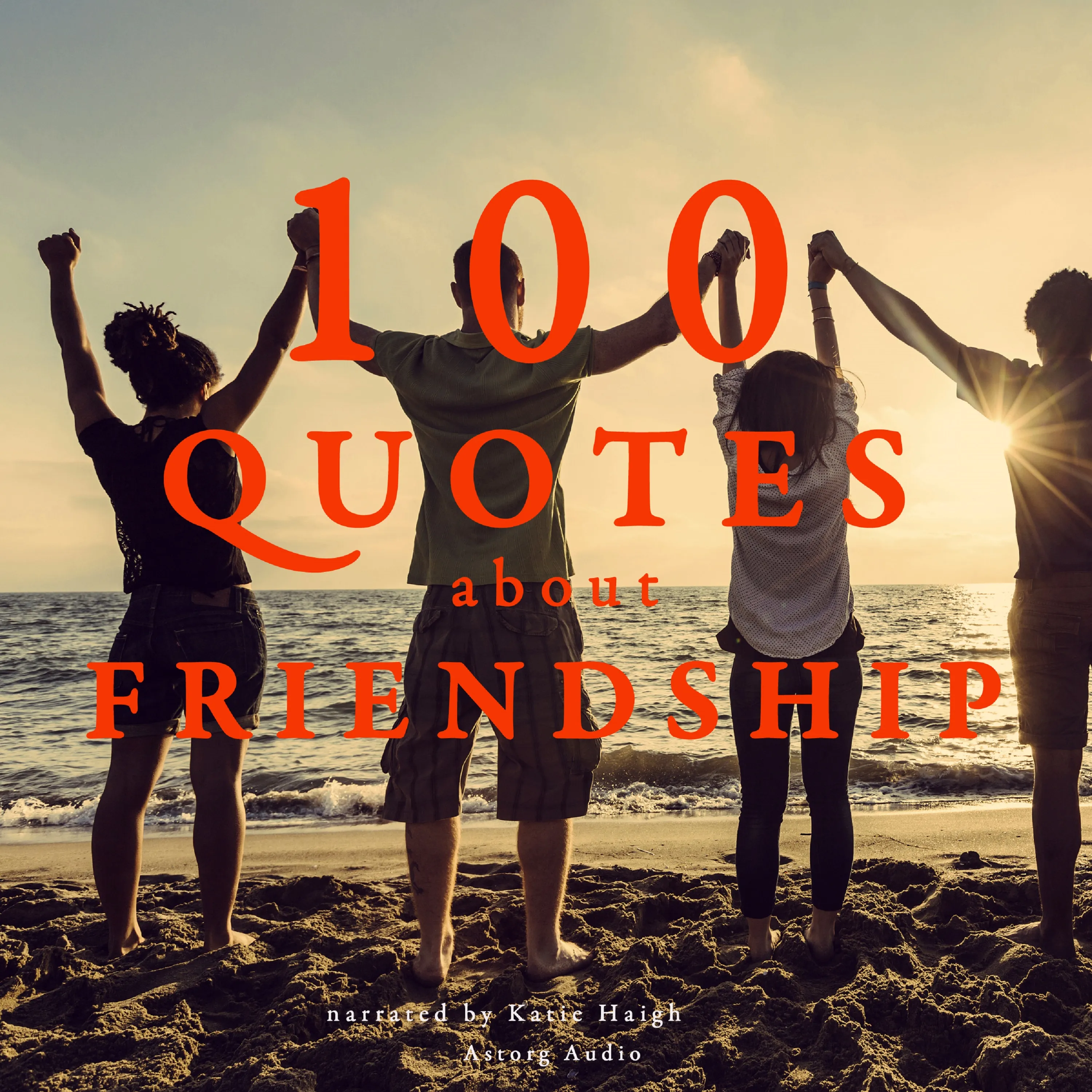 100 Quotes about Friendship - audiobook by J. M. Gardner - Sesamy