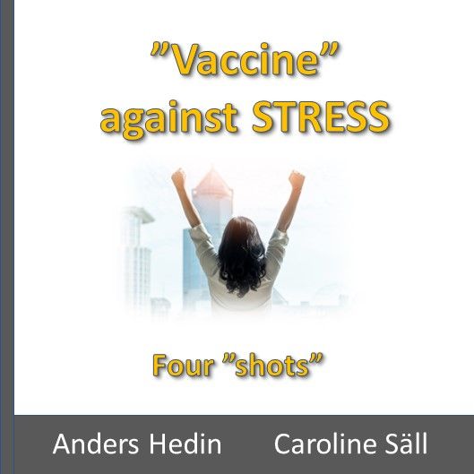 Vaccine against STRESS - Four shots, ljudbok av Anders Hedin