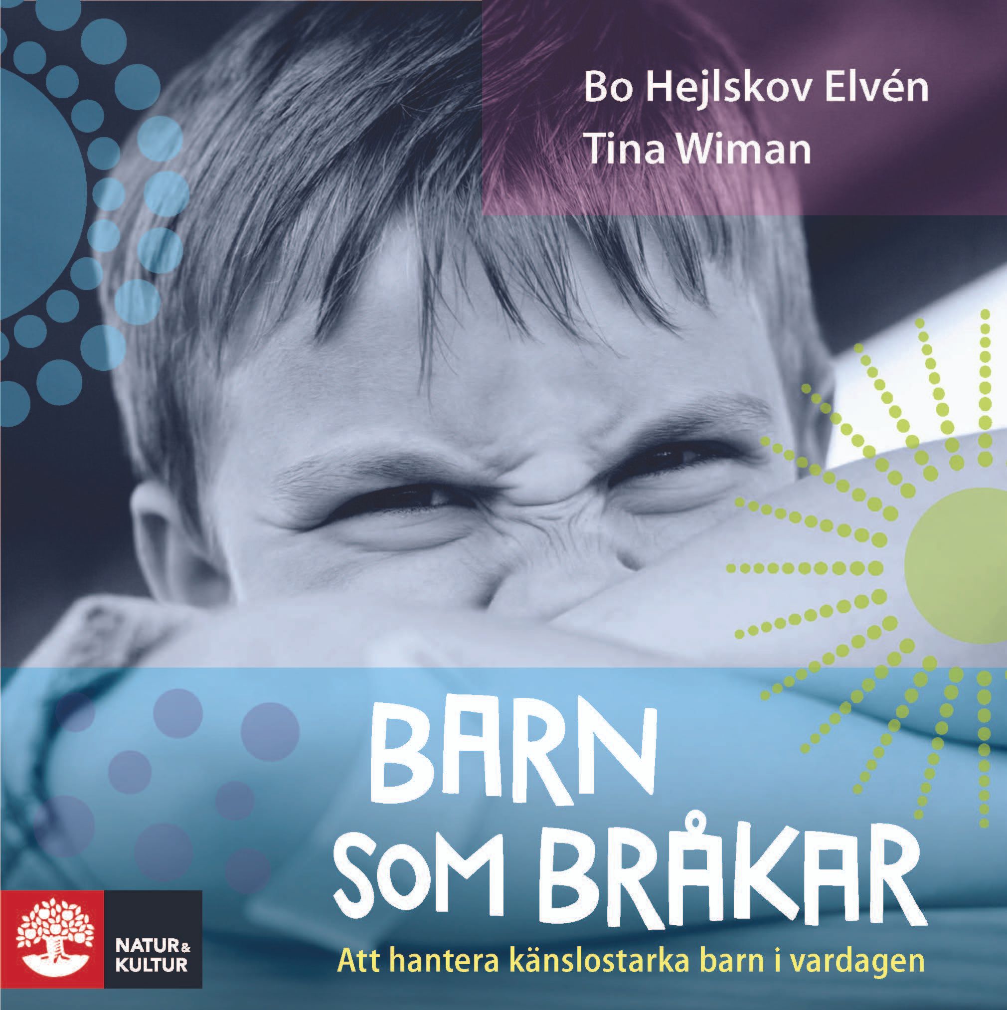 Barn som bråkar : att hantera känslostarka barn i vardagen, ljudbok av Bo Hejlskov Elvén, Tina Wiman