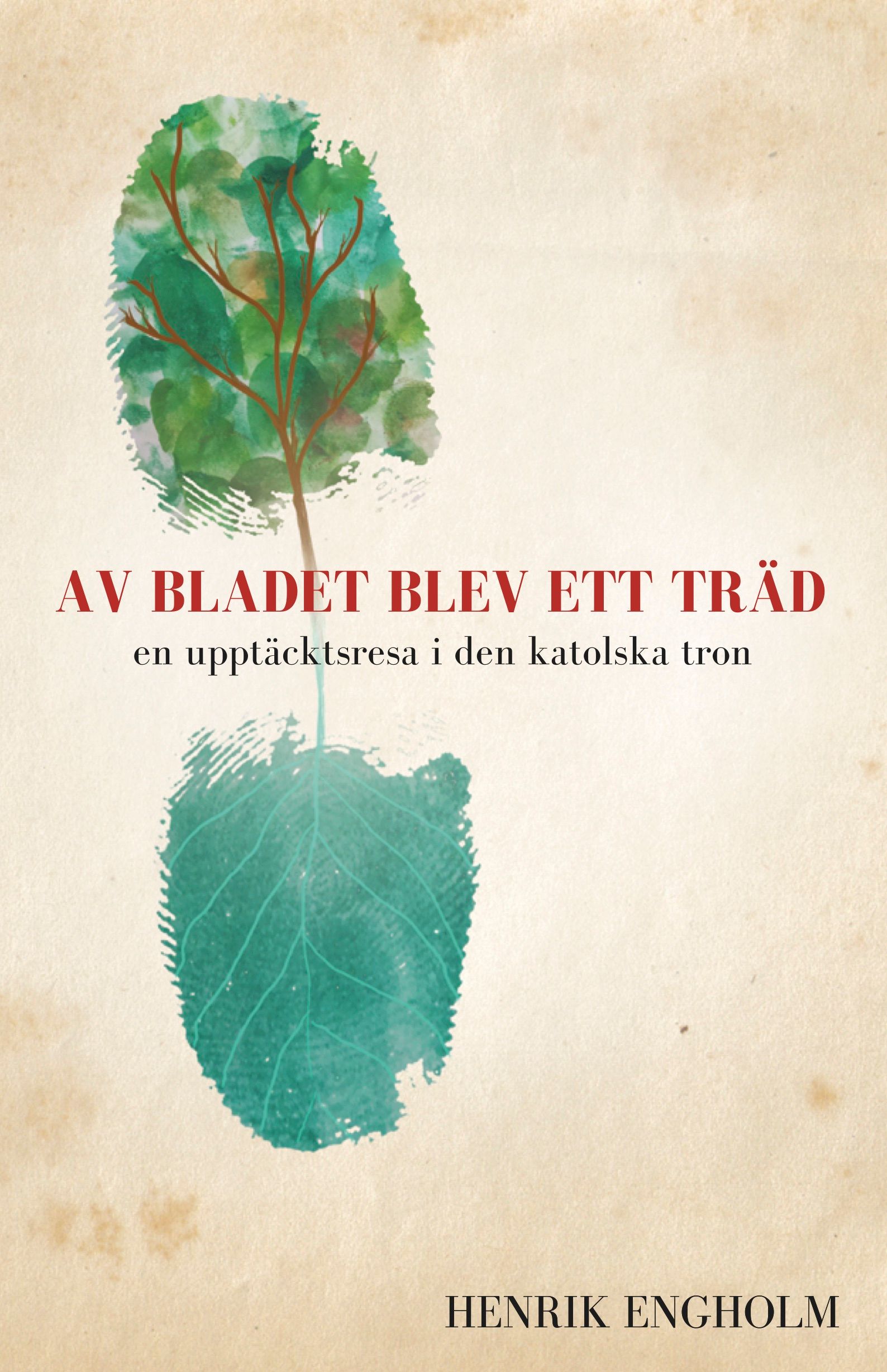 Av bladet blev ett träd, e-bog af Henrik Engholm