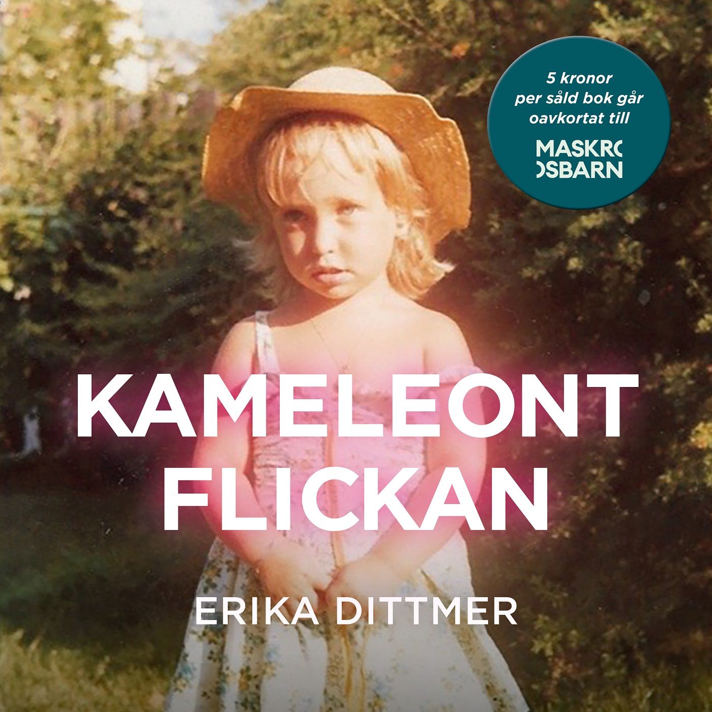 Kameleontflickan, audiobook by Erika Dittmer