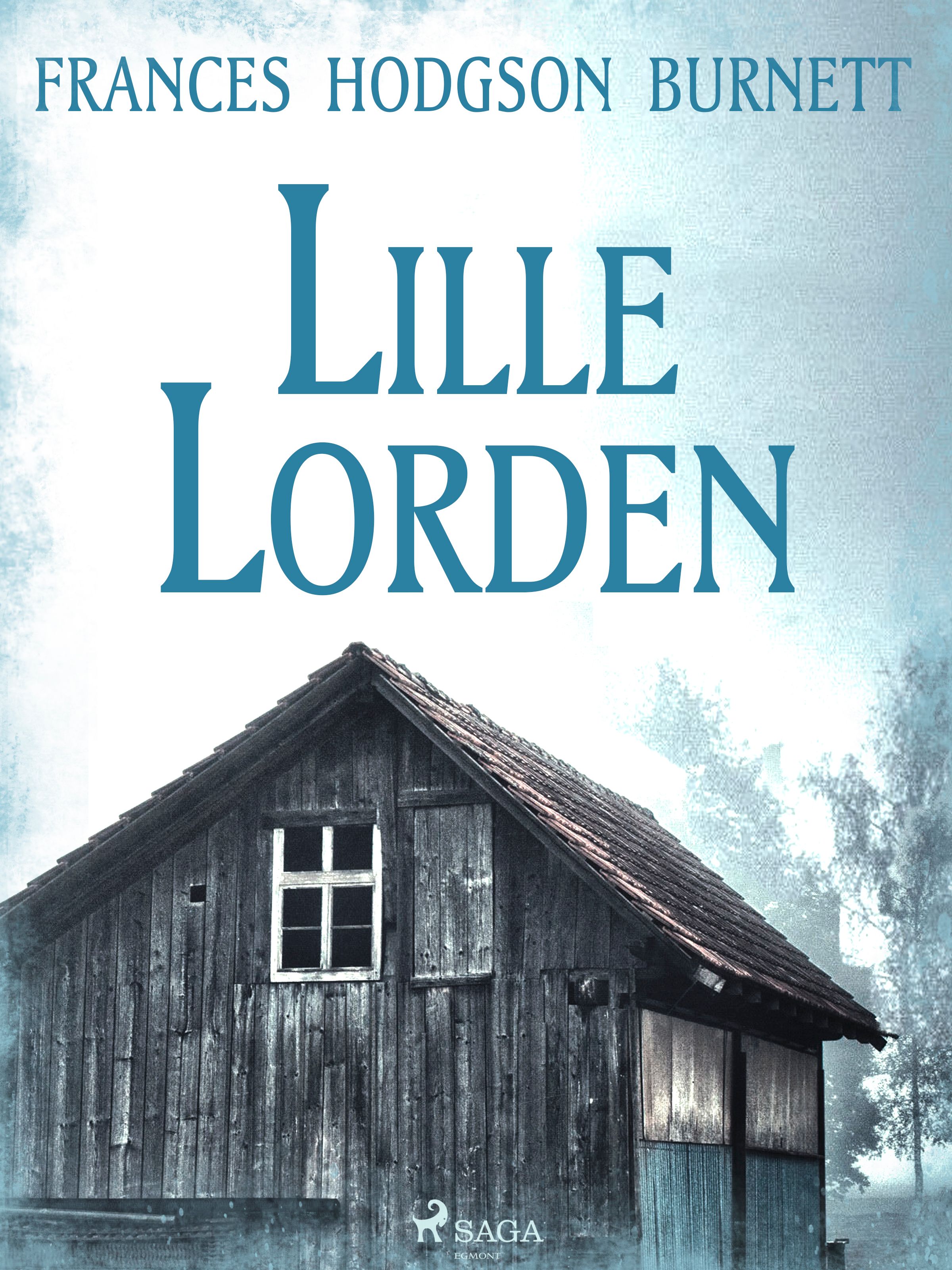 Lille lorden, e-bok av Frances Hodgson Burnett