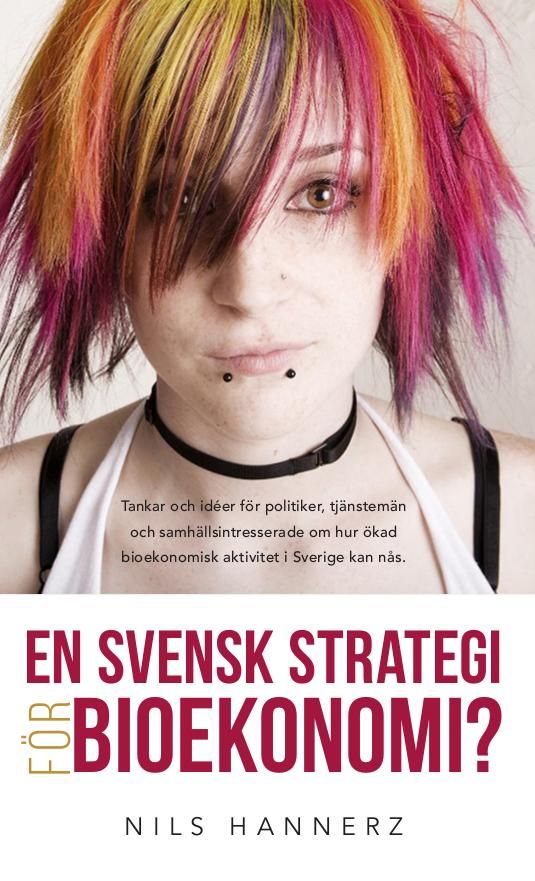 En svensk strategi för bioekonomi?, e-bog af Nils Hannerz