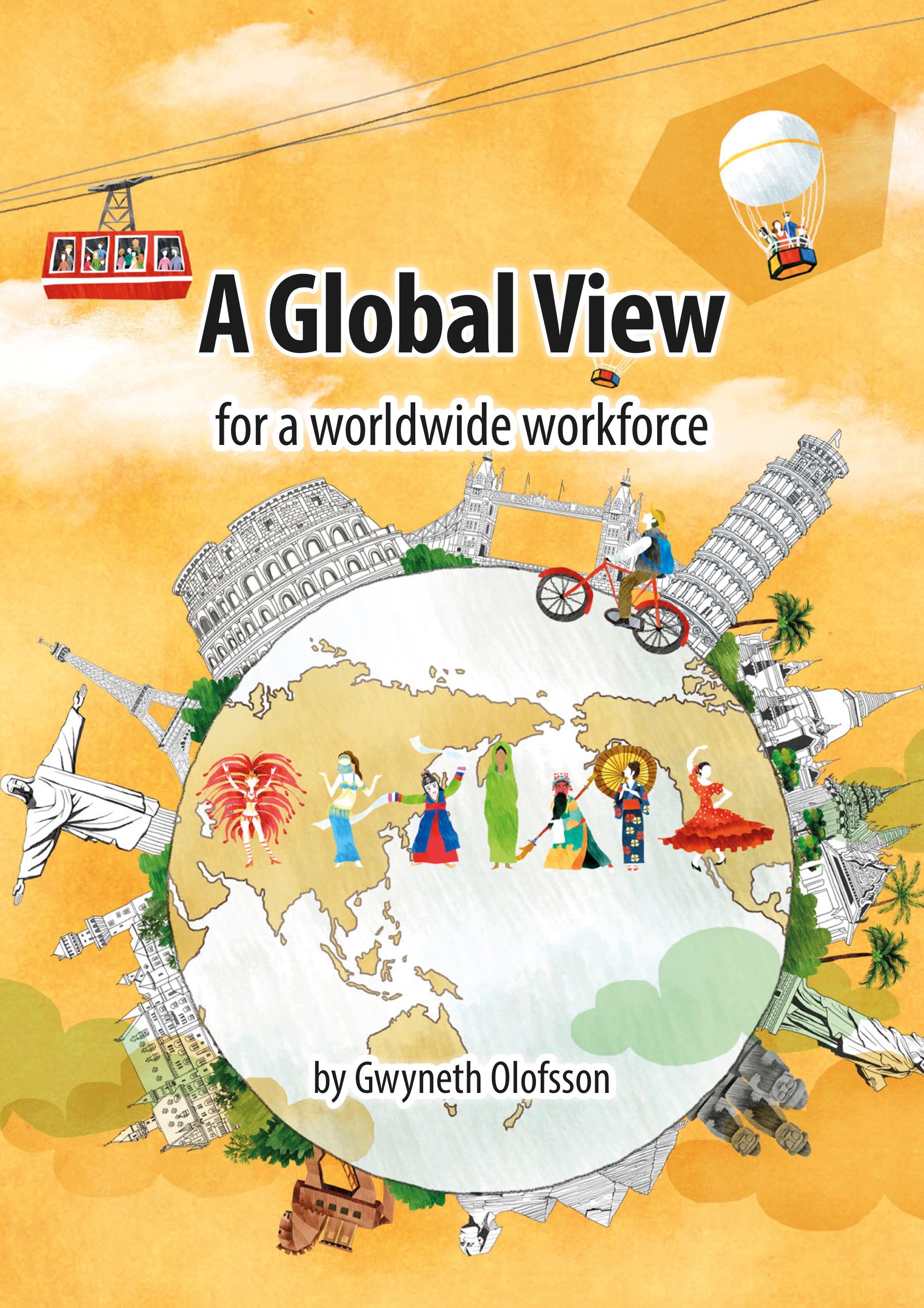 A Global View for a worldwide workforce, e-bog af Gwyneth Olofsson