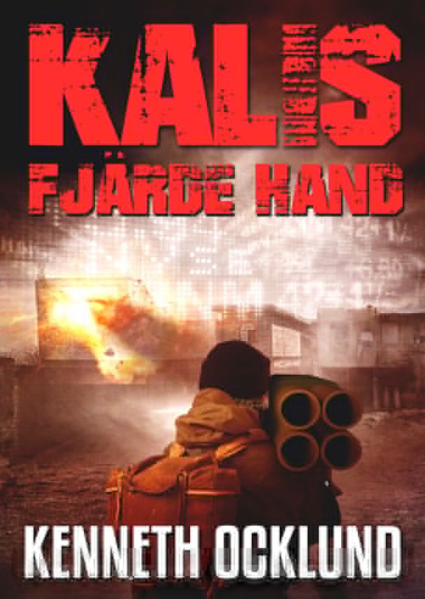 Kalis fjärde hand, e-bog af Kenneth Ocklund