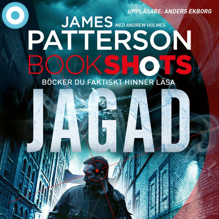Bookshots: Jagad, audiobook by Andrew Holmes, James Patterson