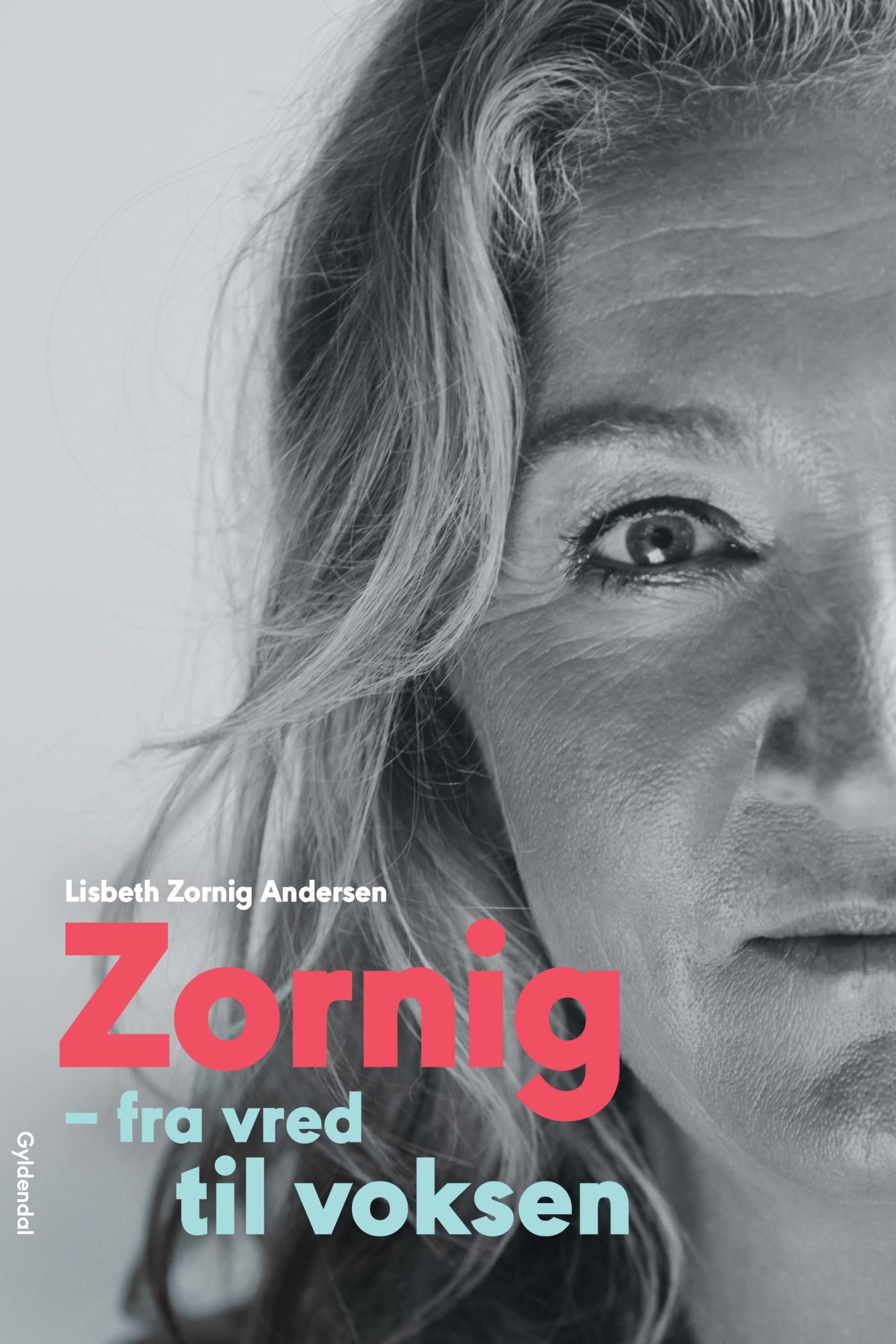 Zornig, e-bog af Lisbeth Zornig Andersen