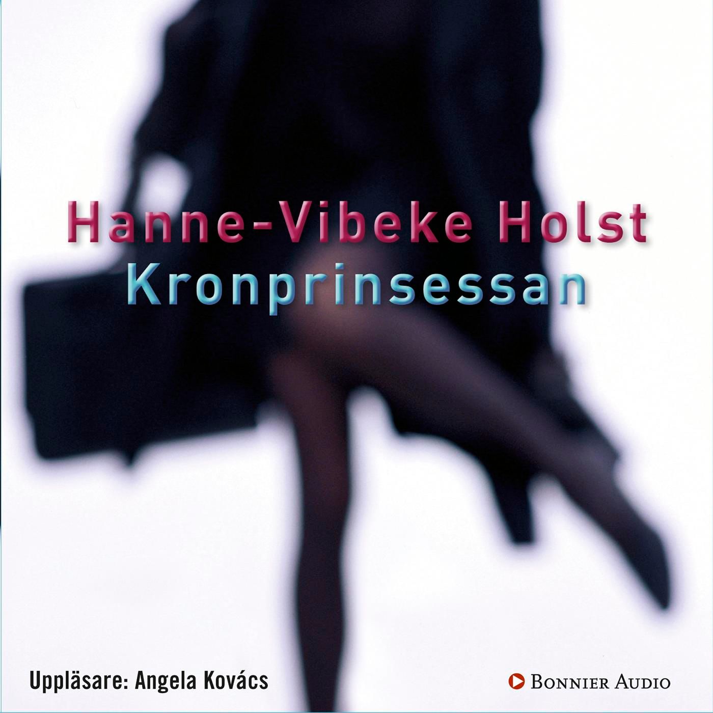 Kronprinsessan, ljudbok av Hanne-Vibeke Holst