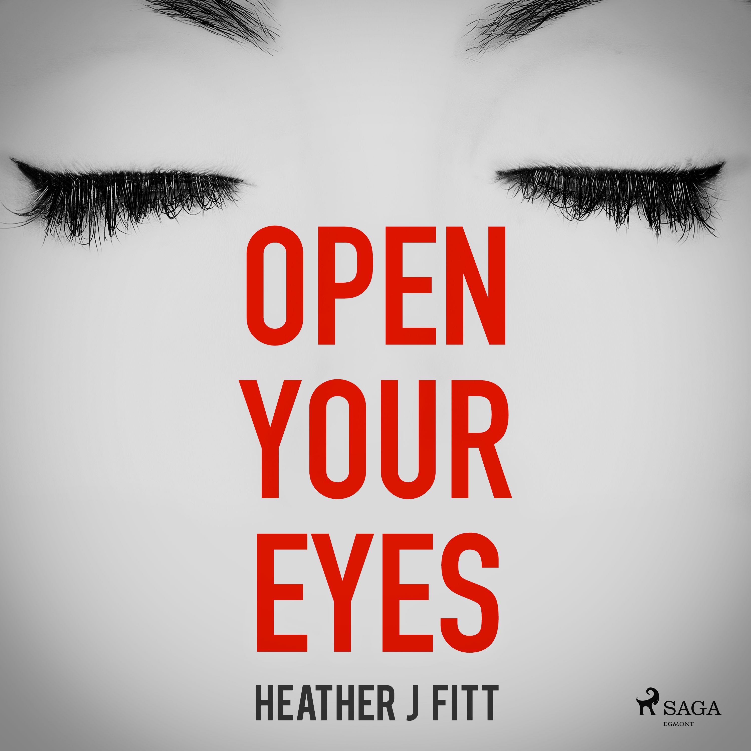 Open Your Eyes, audiobook by Heather J Fitt