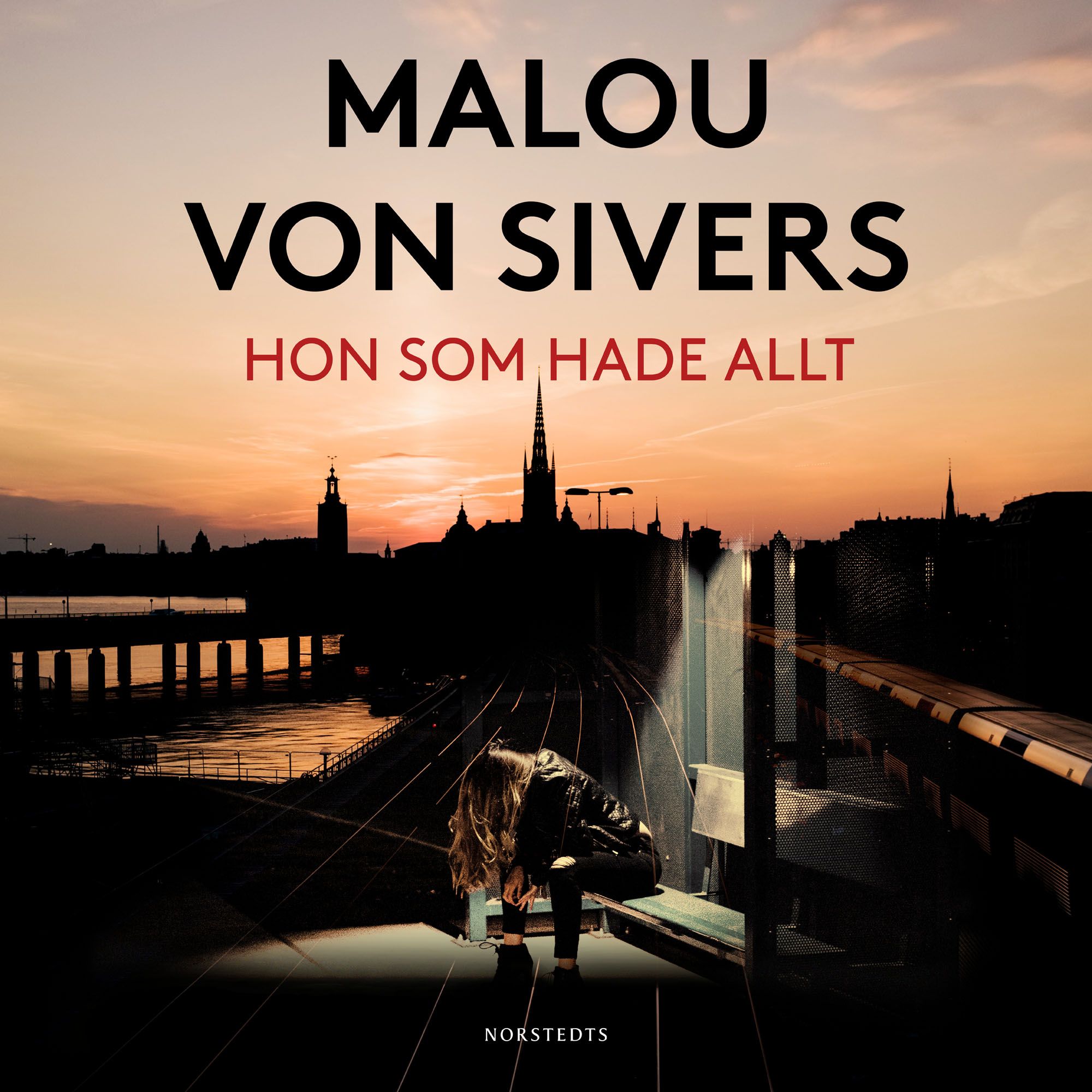 Hon som hade allt, ljudbok av Malou von Sivers