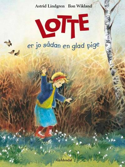 Lotte er jo sådan en glad pige, audiobook by Astrid Lindgren