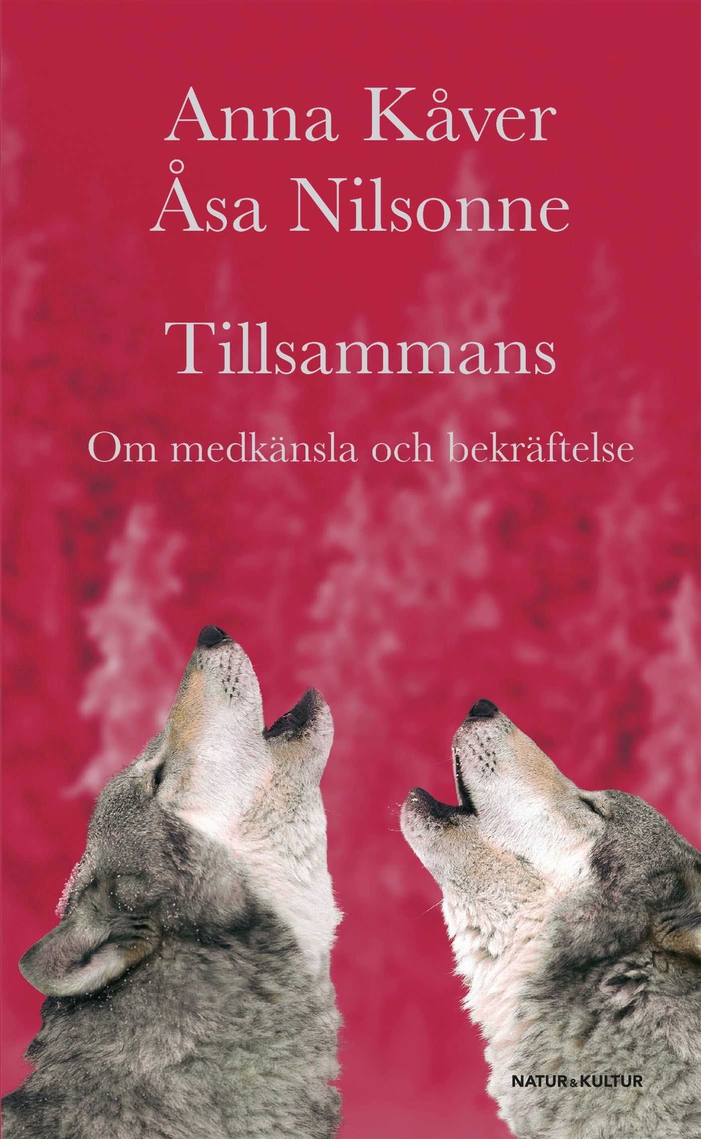 Tillsammans, e-bok av Anna Kåver, Åsa Nilsonne