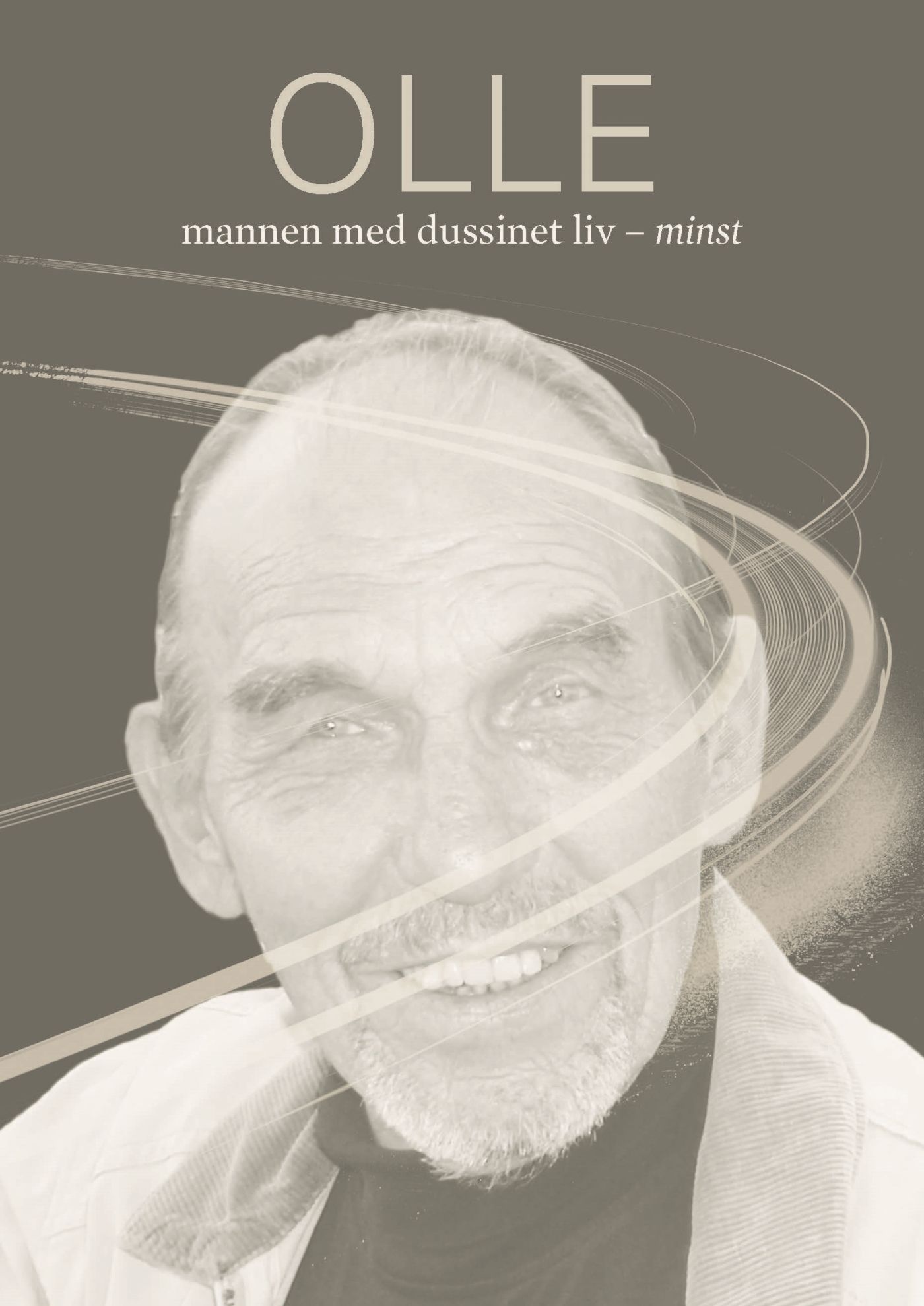 Olle, mannen med dussinet liv - minst., e-bok av Barbro Robertsson Strand