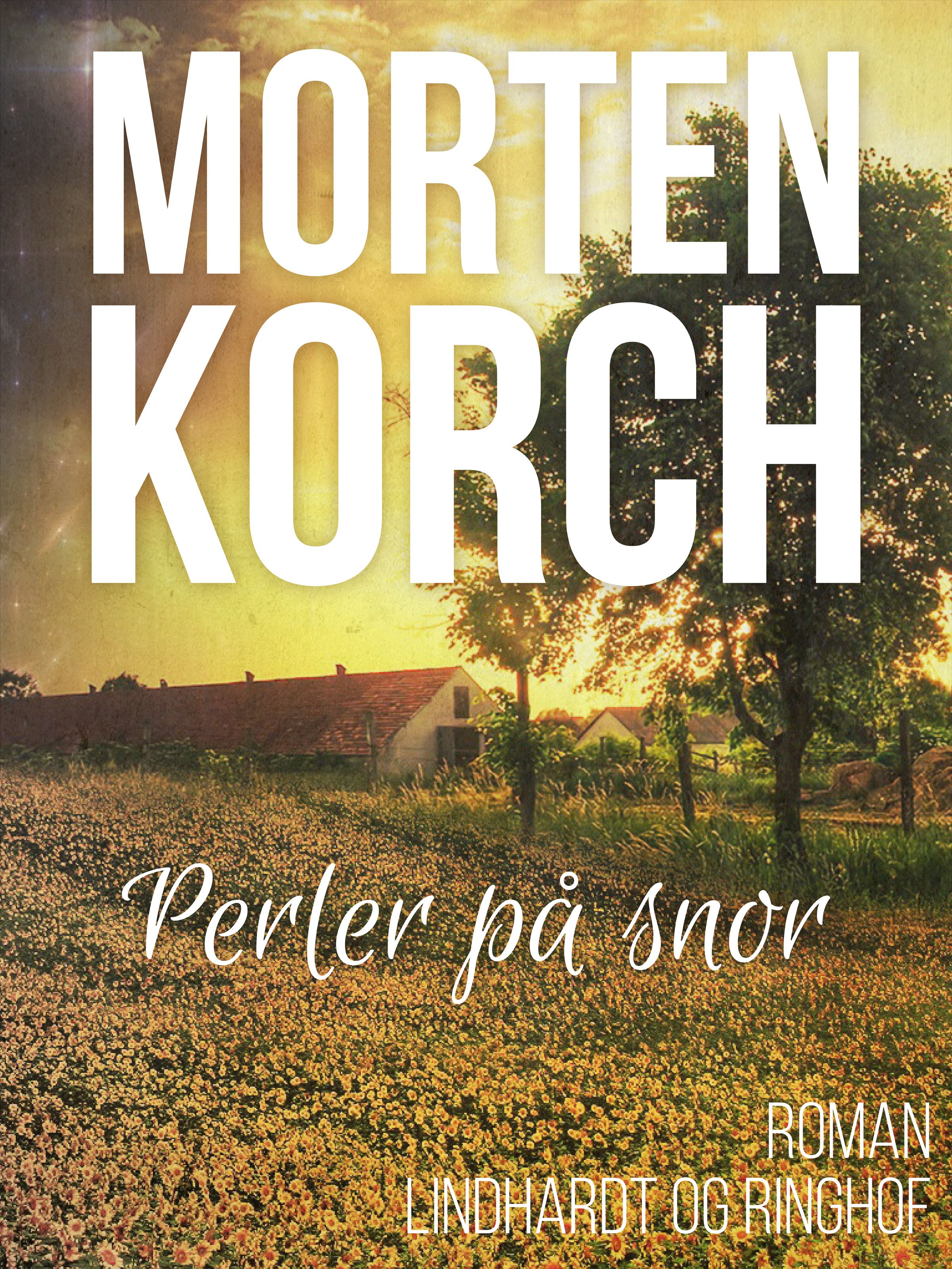 Perler på snor, ljudbok av Morten Korch