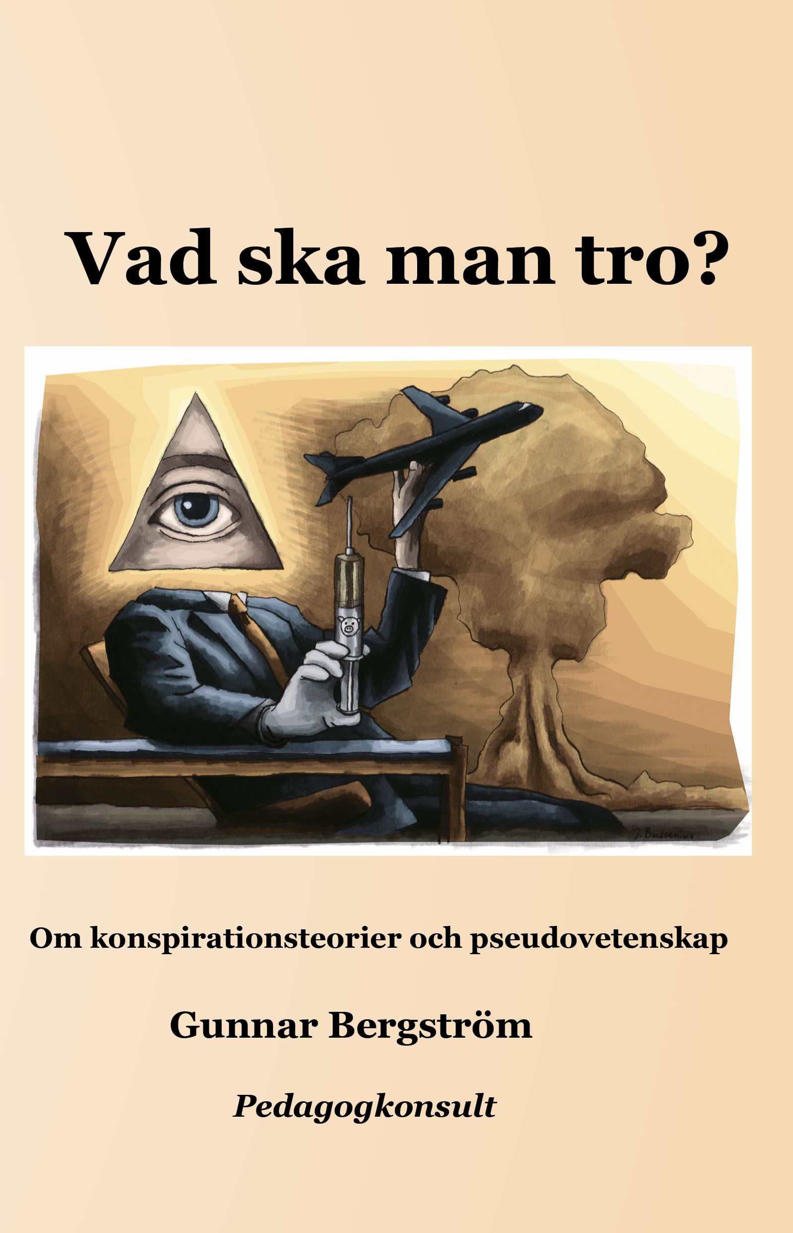 Vad ska man tro?, e-bog af Gunnar Bergström