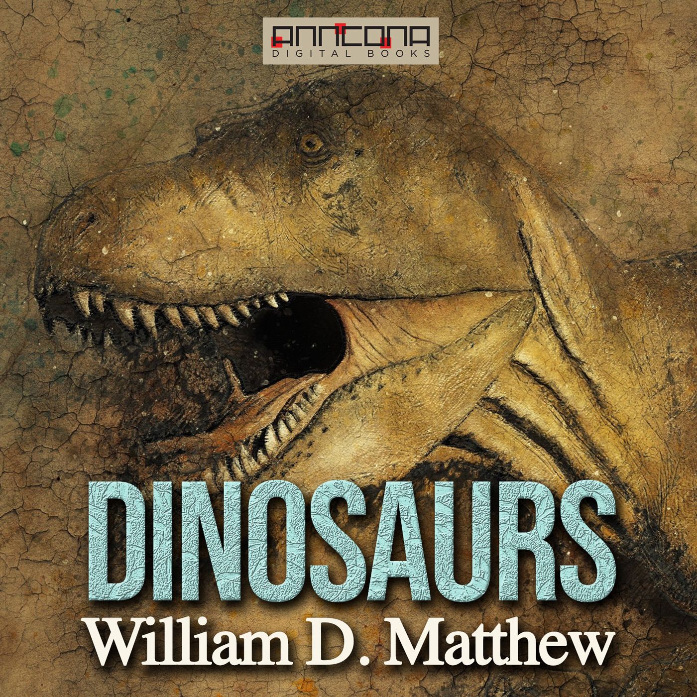Dinosaurs, lydbog af William Diller Matthew