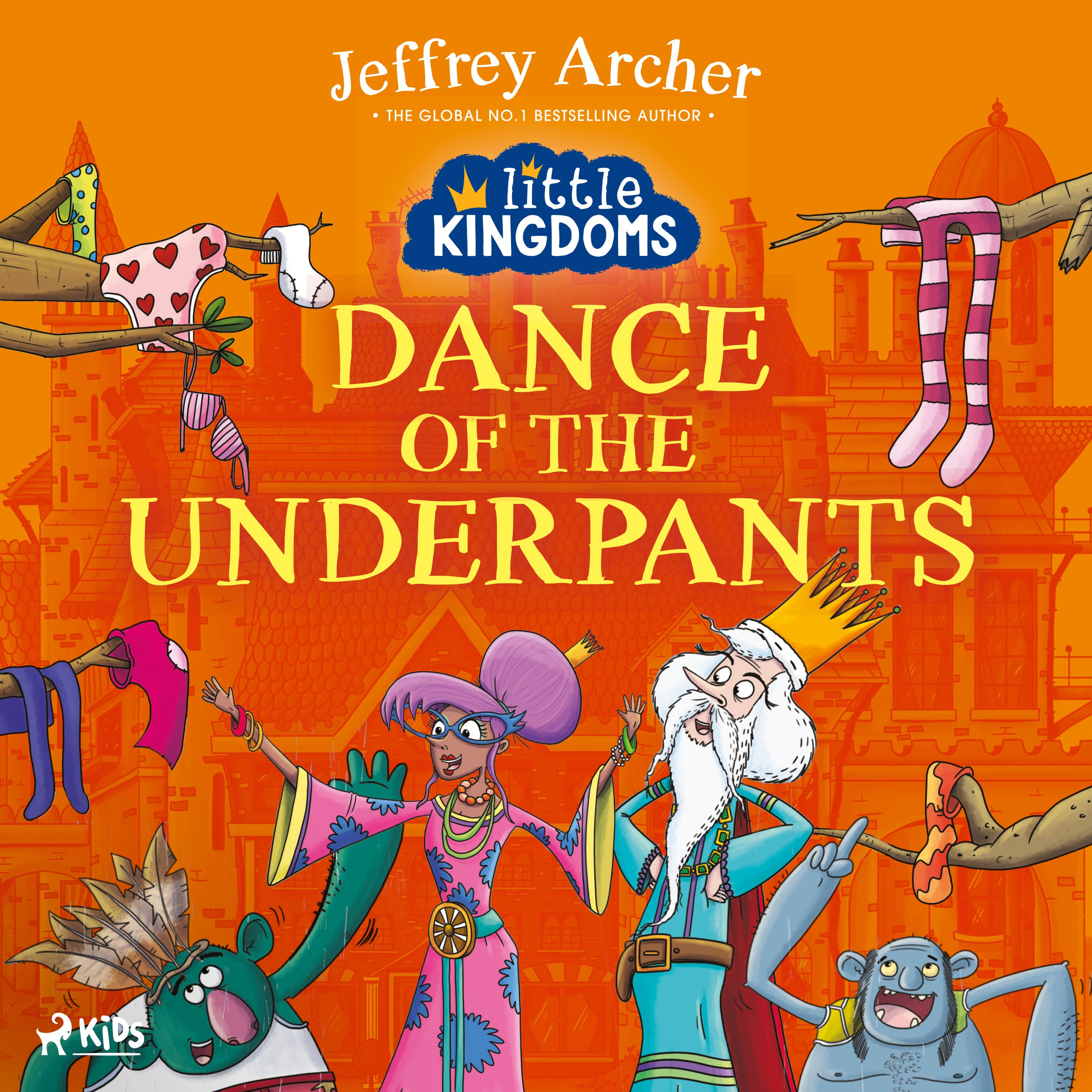 Little Kingdoms: Dance of the Underpants, audiobook by Jeffrey Archer