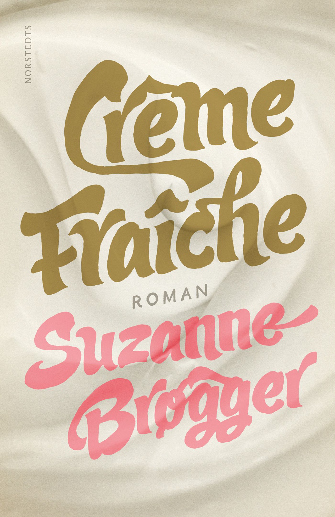 Crème fraîche, e-bok av Suzanne Brøgger