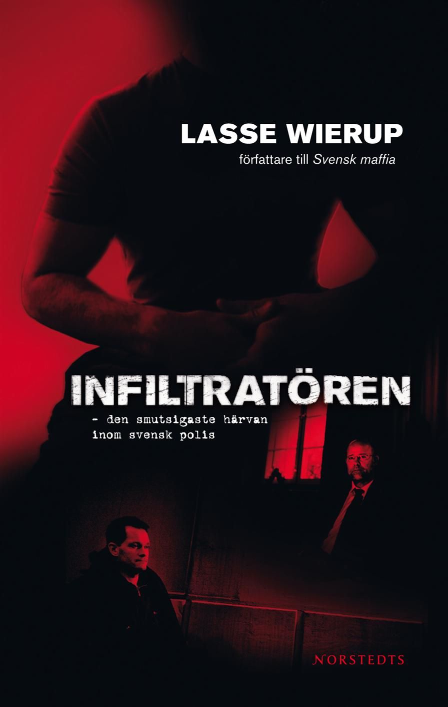 Infiltratören, e-bok av Lasse Wierup