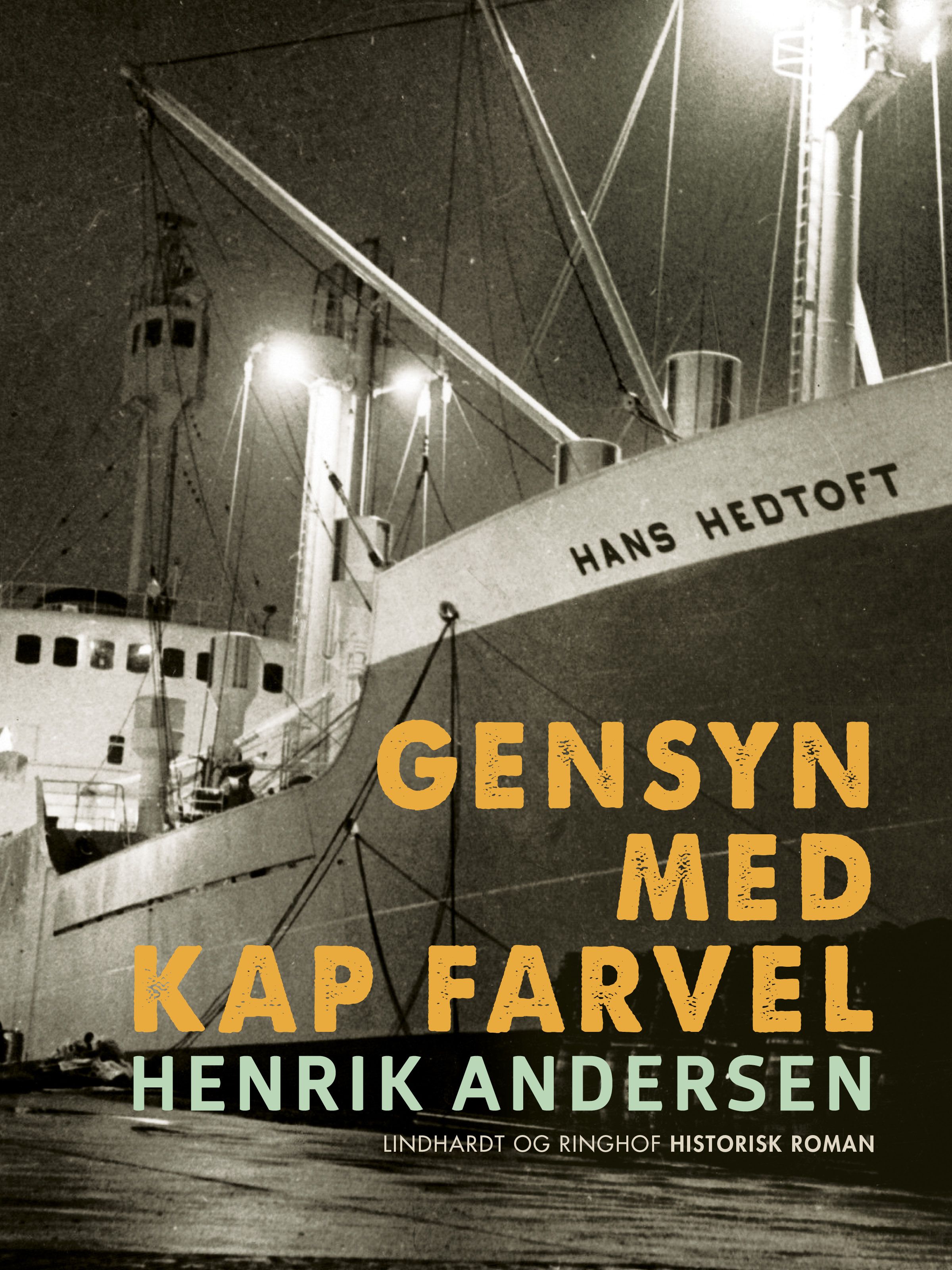 Gensyn med Kap Farvel, e-bog af Henrik Andersen