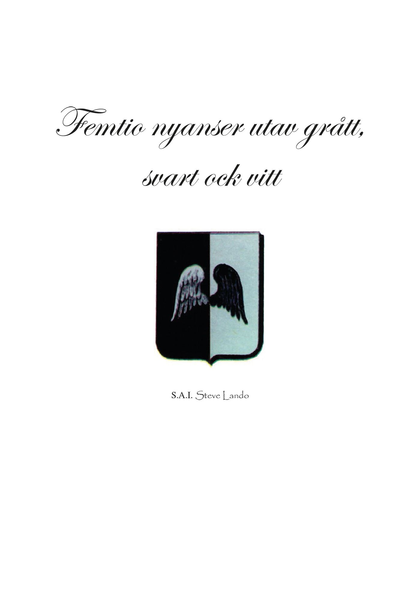 Femtio nyanser utav grått, svart ock vitt, e-bok av Steve Lando