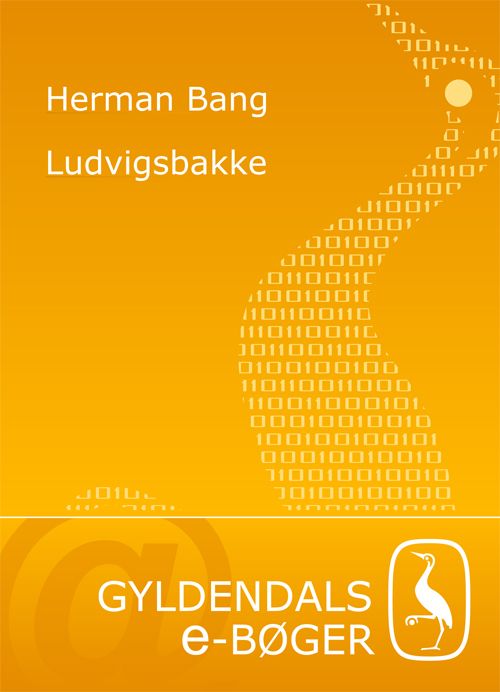 Ludvigsbakke, e-bok av Herman Bang