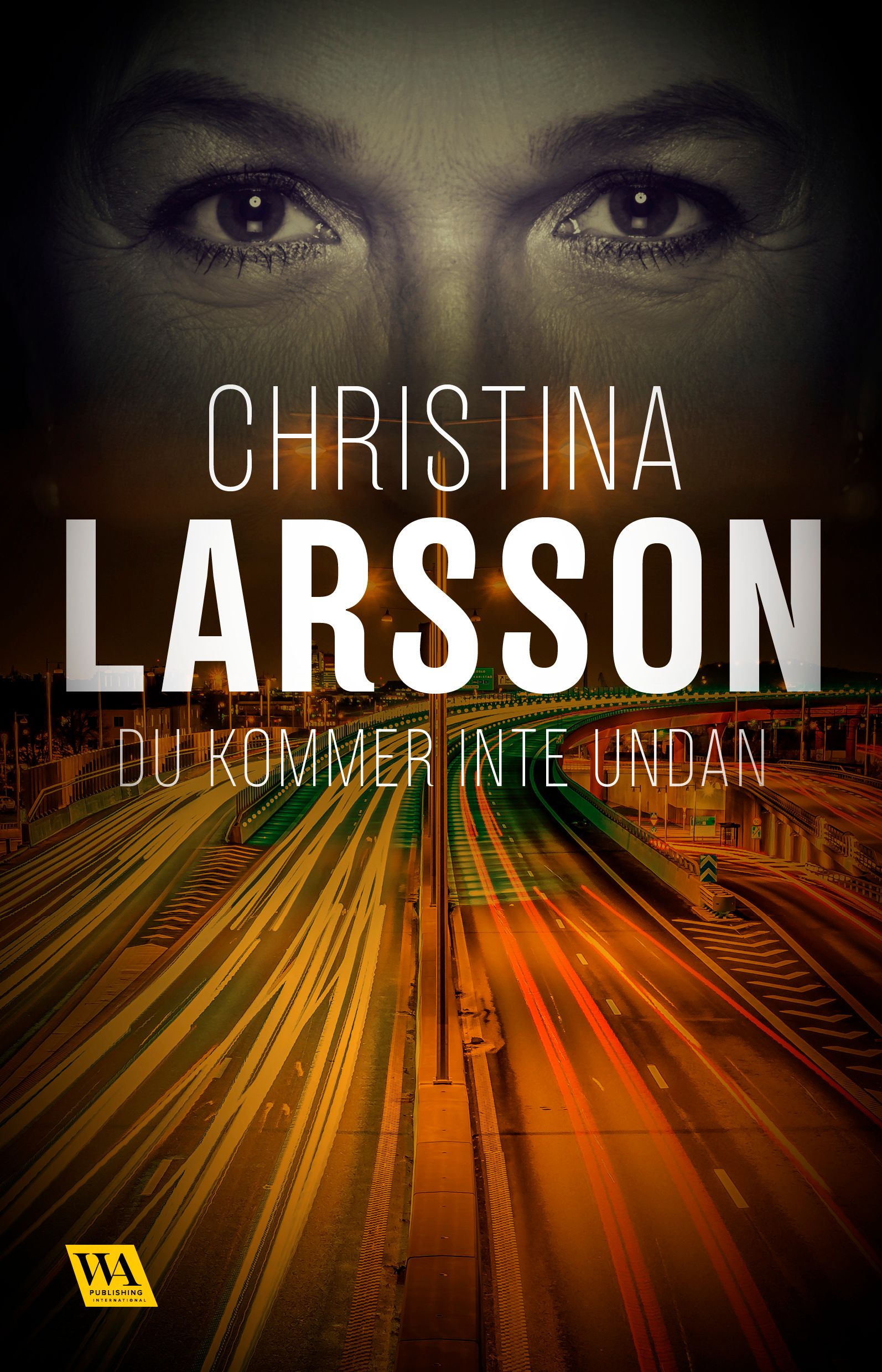 Du kommer inte undan, e-bok av Christina Larsson