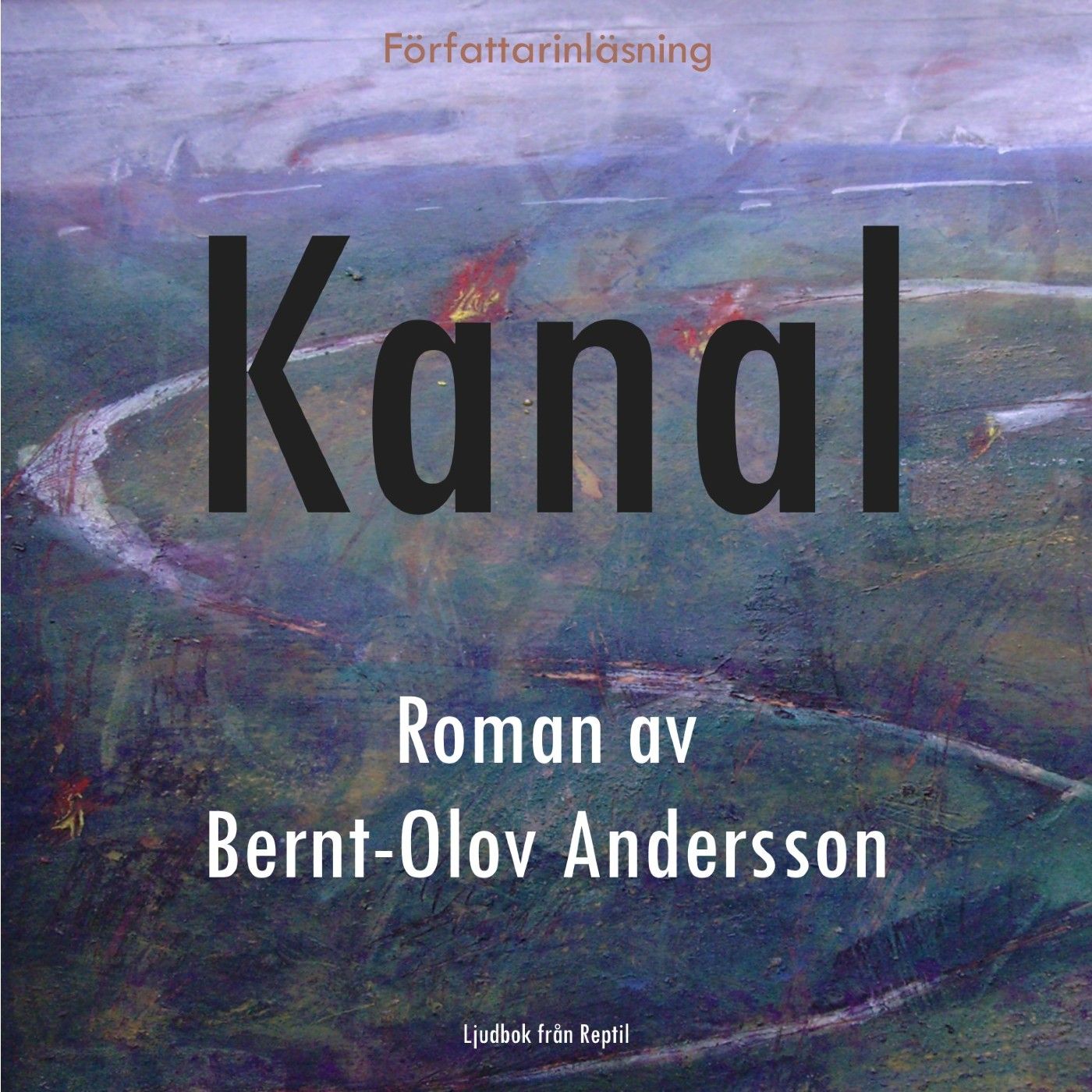 Kanal, lydbog af Bernt-Olov Andersson