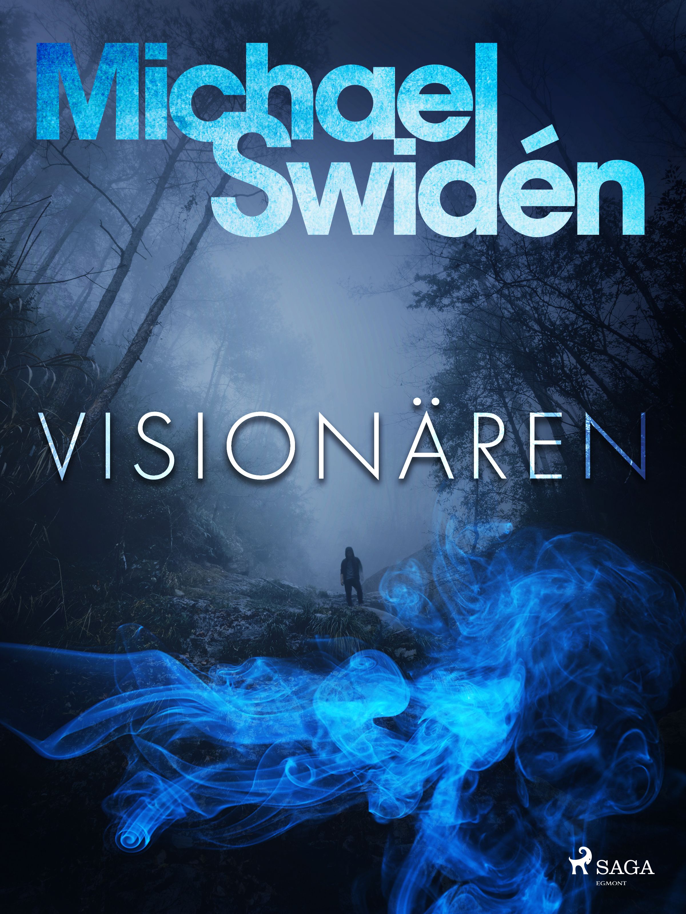 Visionären, e-bok av Michael Swidén